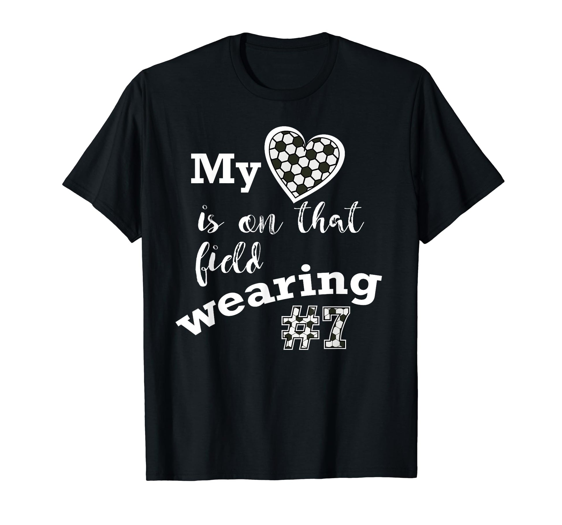 My Heart Is That Field Wearing 7 T-Shirt - Fun Novelty Design for Adults - T-Shirt, Sweatshirt, Hoodie