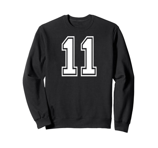 11 Number Eleven Team Sports Sweatshirt - Aesthetic Graphic for Adults - T-Shirt, Sweatshirt, Hoodie