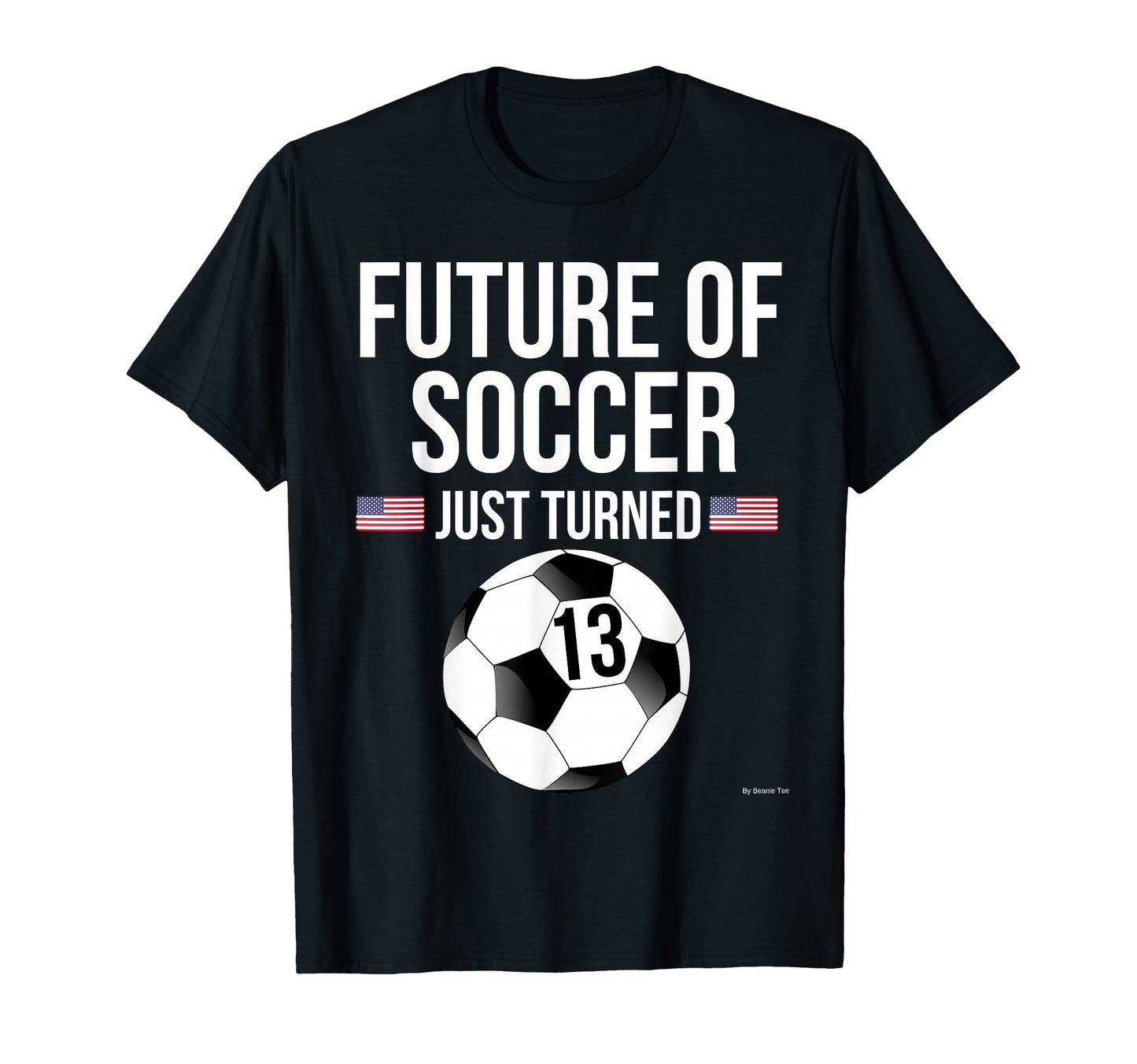 13Th Birthday Soccer 13 Year Old T-Shirt - Custom Art Print Men Women - T-Shirt, Sweatshirt, Hoodie