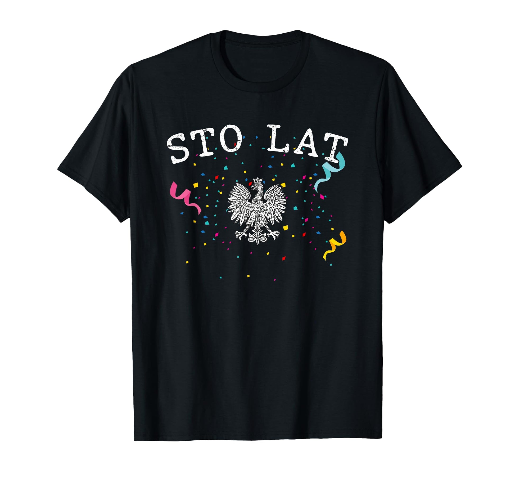 Sto Lat Birthdays Traditional Polska T-Shirt - Custom Art Print Unisex - T-Shirt, Sweatshirt, Hoodie