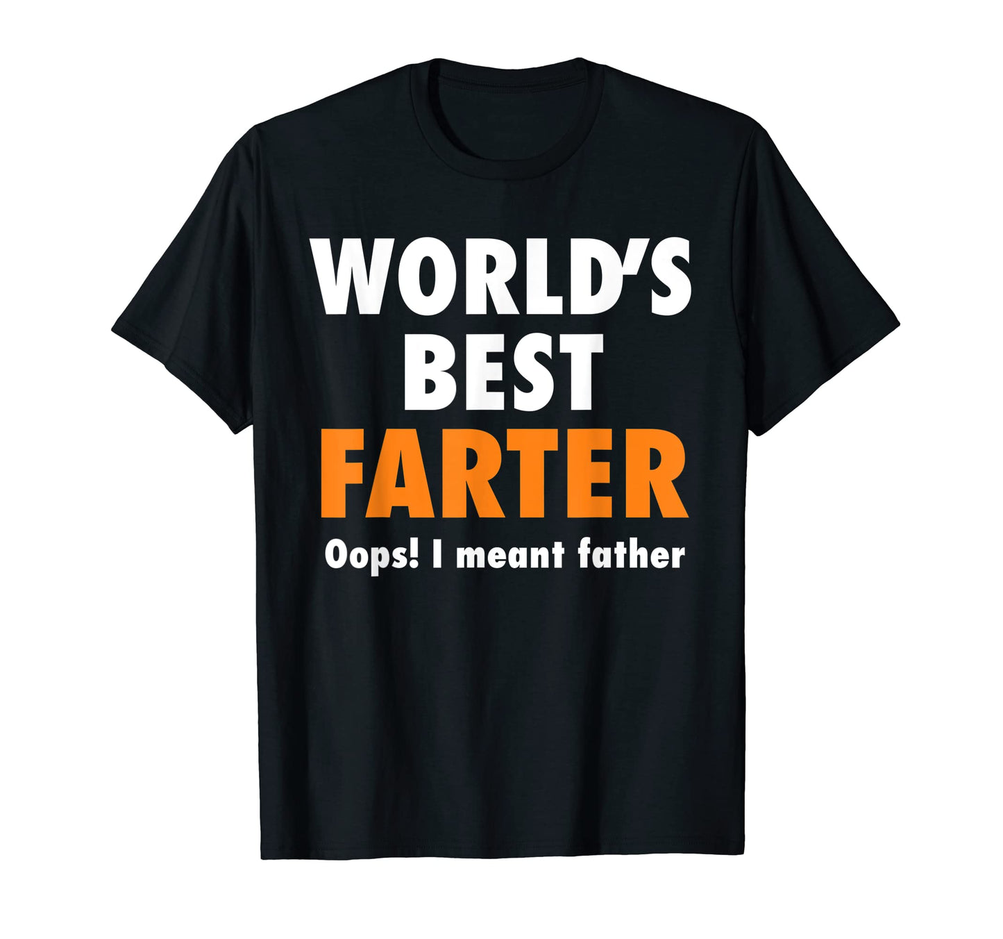 Funny Worlds Best Farter Oops I T-Shirt - Fun Novelty Design for Adults - T-Shirt, Sweatshirt, Hoodie