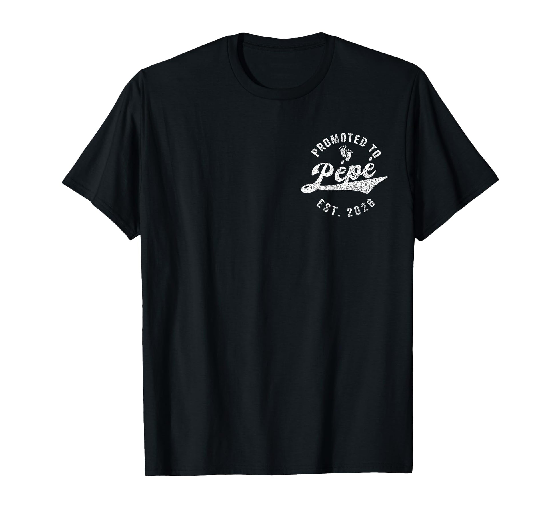 Promoted To P P Est 2026 Pepe T-Shirt - Casual Everyday Wear for Adults - T-Shirt, Sweatshirt, Hoodie
