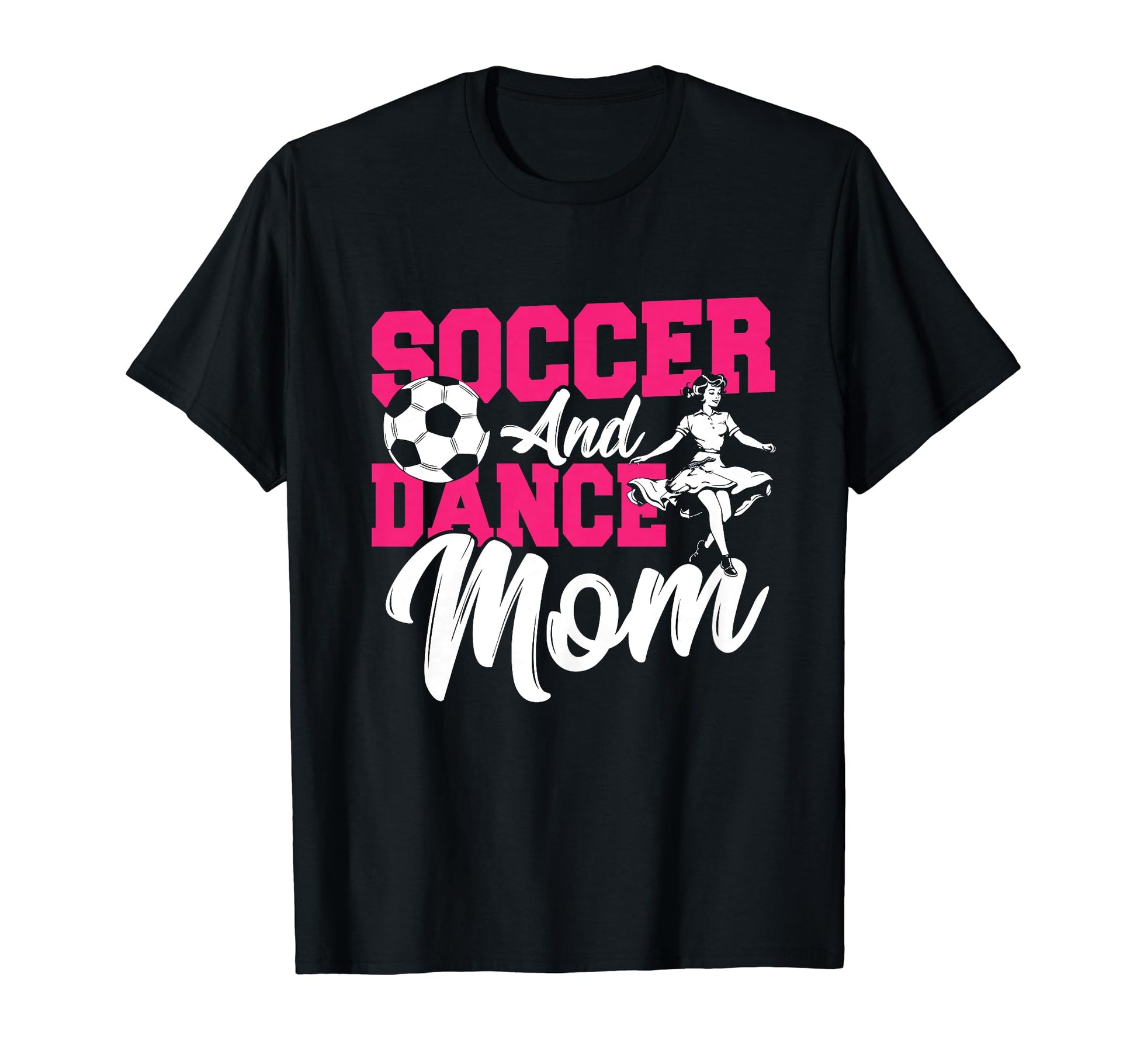 Shuggys Soccer And Dance Mom Gifts T-Shirt - Streetwear Style Men Women - T-Shirt, Sweatshirt, Hoodie