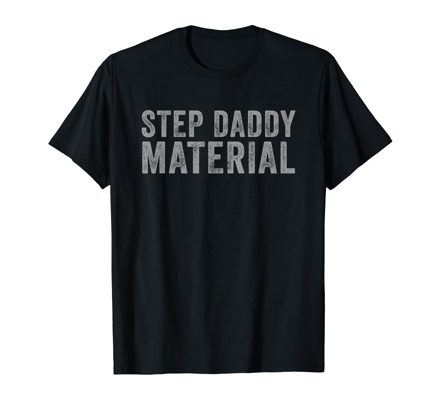Best Stepdad Fathers Day Step Daddy T-Shirt - Novelty Apparel Unisex - T-Shirt, Sweatshirt, Hoodie