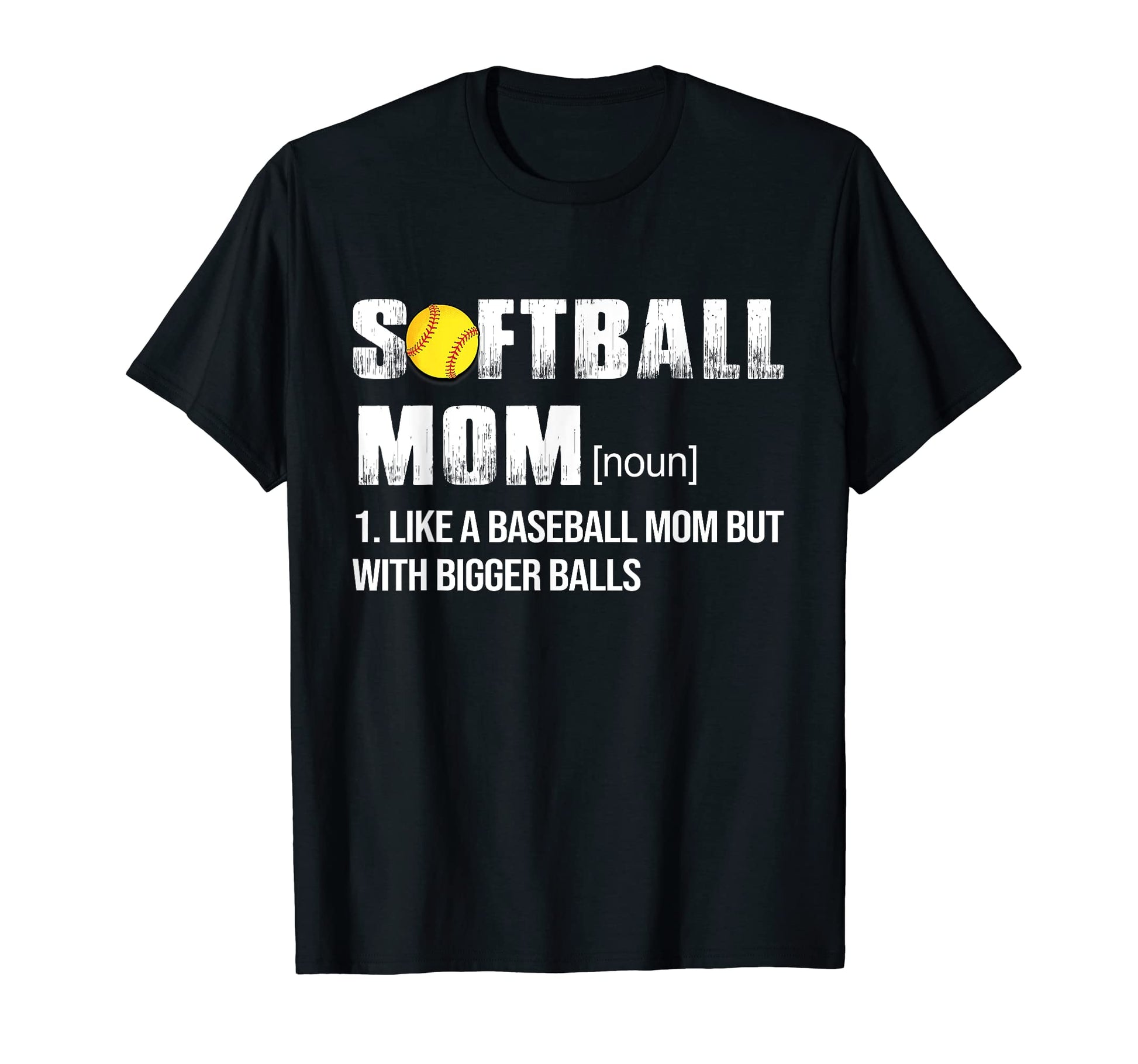 Softball Mom Like Baseball Mom But T-Shirt - Streetwear Style Unisex - T-Shirt, Sweatshirt, Hoodie