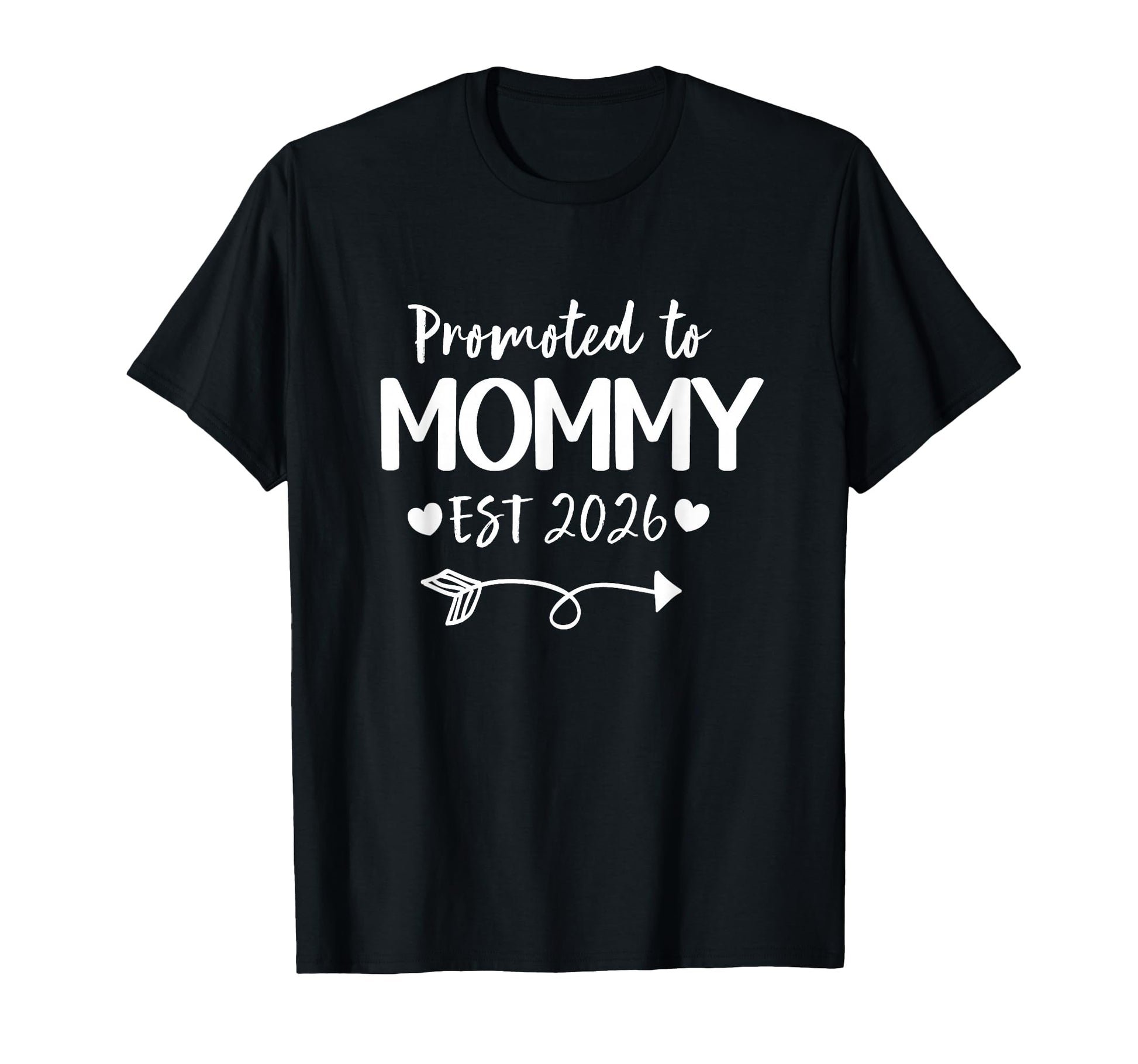 Promoted To Mommy 2026 New Mommy T-Shirt - Casual Everyday Wear for Adults - T-Shirt, Sweatshirt, Hoodie