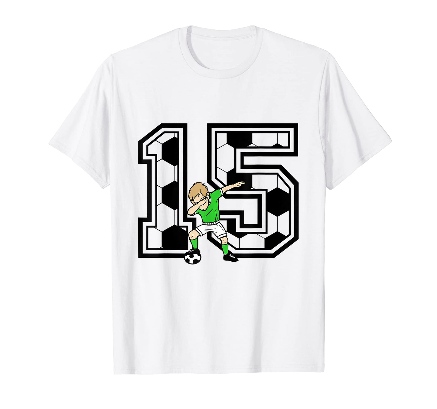 15 Year Old Soccer Player 15Th Birthday T-Shirt - Novelty Apparel Unisex - T-Shirt, Sweatshirt, Hoodie