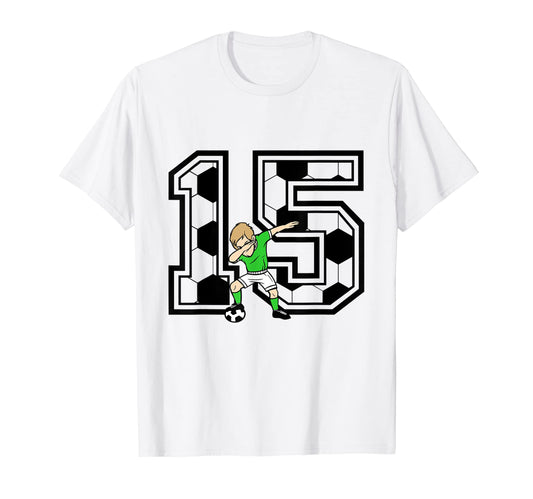 15 Year Old Soccer Player 15Th Birthday T-Shirt - Novelty Apparel Unisex - T-Shirt, Sweatshirt, Hoodie