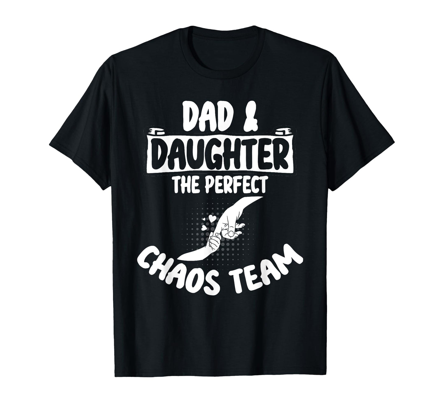 Dad Daughter Chaos Team Funny T-Shirt - Aesthetic Graphic Men Women - T-Shirt, Sweatshirt, Hoodie