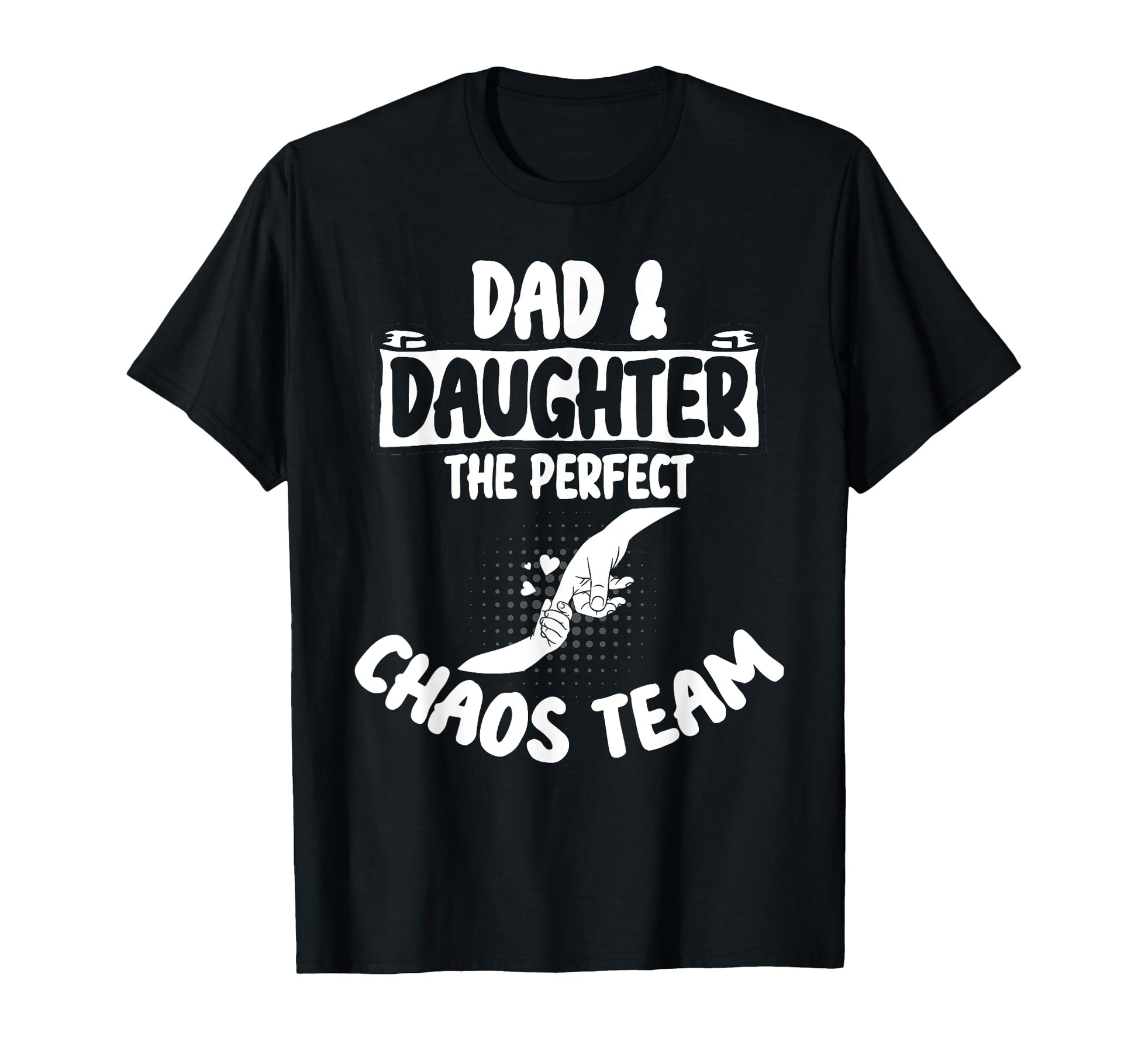 Dad Daughter Chaos Team Funny T-Shirt - Aesthetic Graphic Men Women - T-Shirt, Sweatshirt, Hoodie
