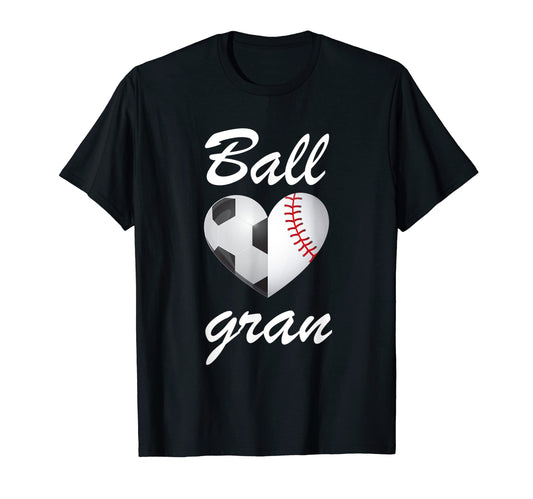 Ball Gran Funny Soccer And Baseball Fans T-Shirt - Trendy Graphic Unisex - T-Shirt, Sweatshirt, Hoodie