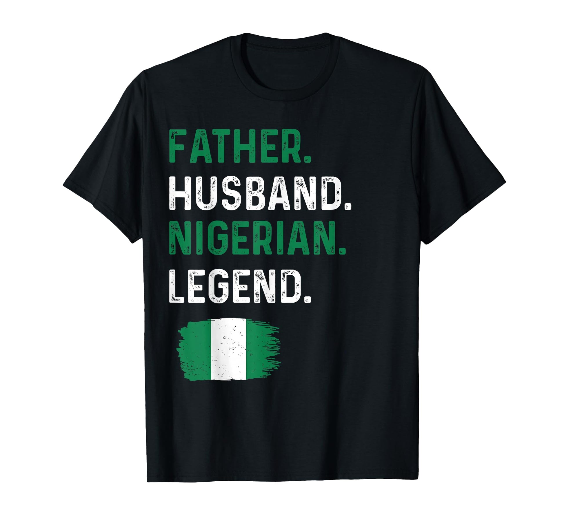 Father Husband Nigerian Legend Proud T-Shirt - Unique Graphic for Adults - T-Shirt, Sweatshirt, Hoodie