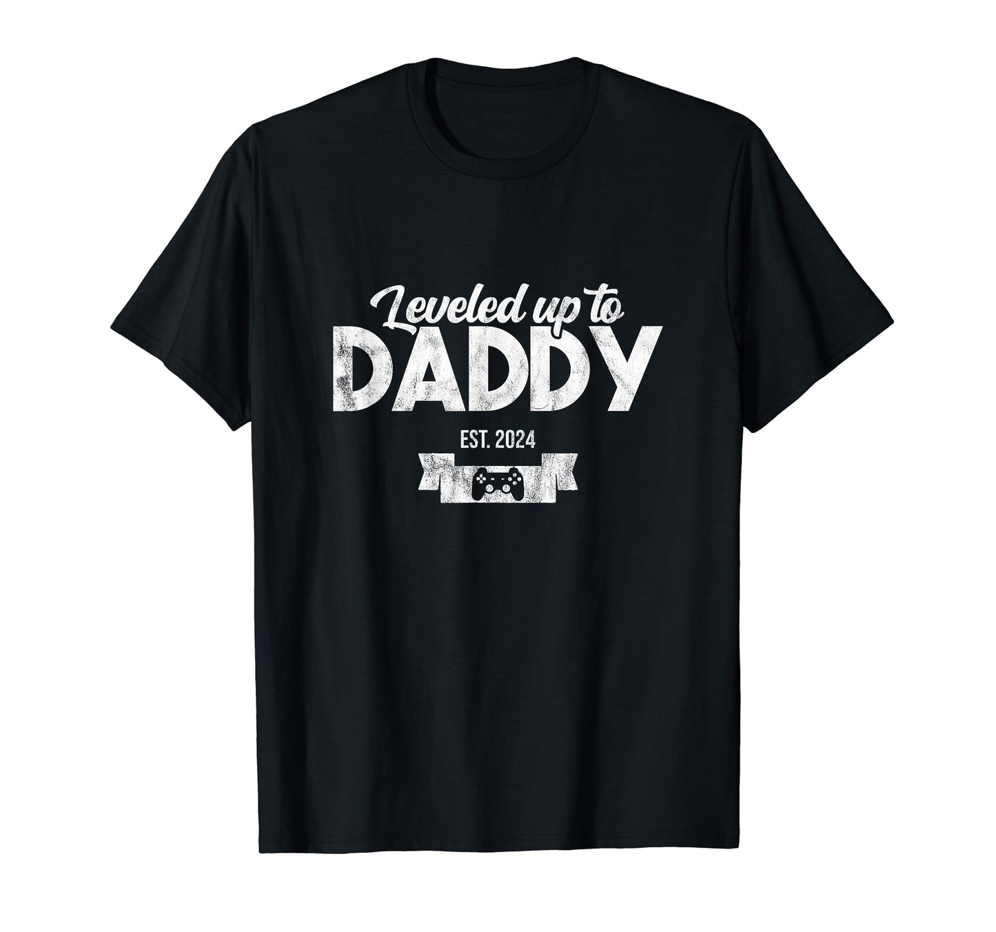 Leveled Up To Daddy Shower Gamer New Dad T-Shirt - Novelty Apparel Unisex - T-Shirt, Sweatshirt, Hoodie