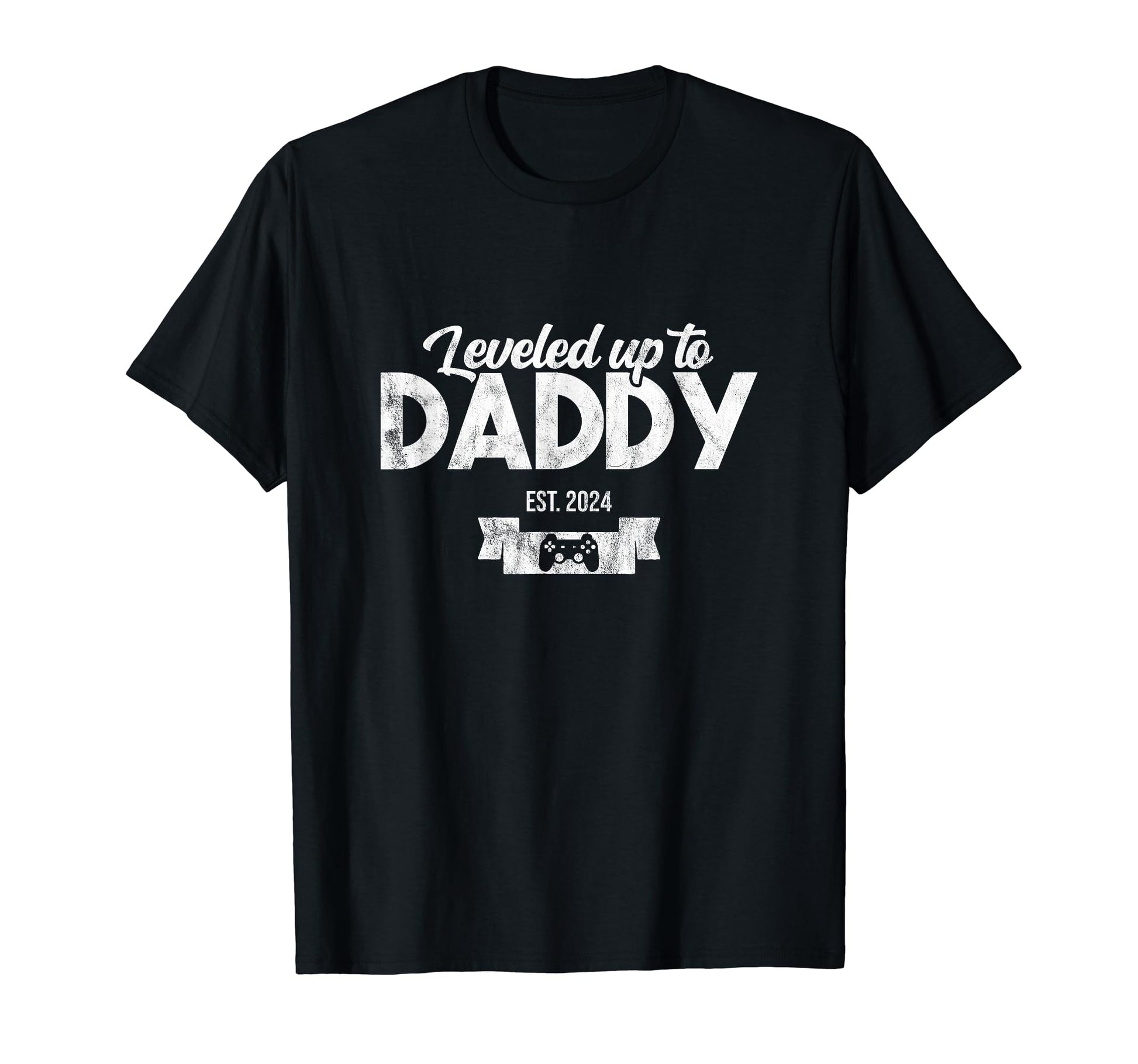 Leveled Up To Daddy Shower Gamer New Dad T-Shirt - Novelty Apparel Unisex - T-Shirt, Sweatshirt, Hoodie