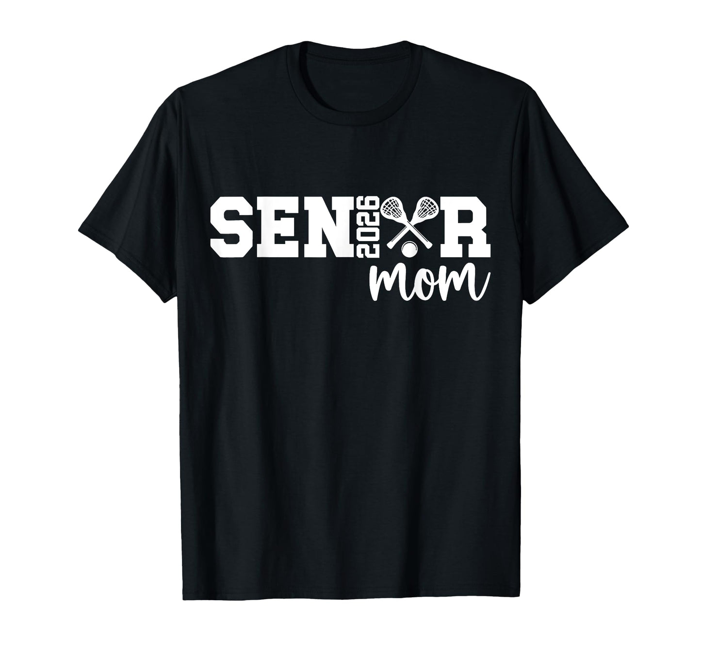 Proud Lacrosse Senior Mom 2026 T-Shirt - Minimalist Print for Adults - T-Shirt, Sweatshirt, Hoodie