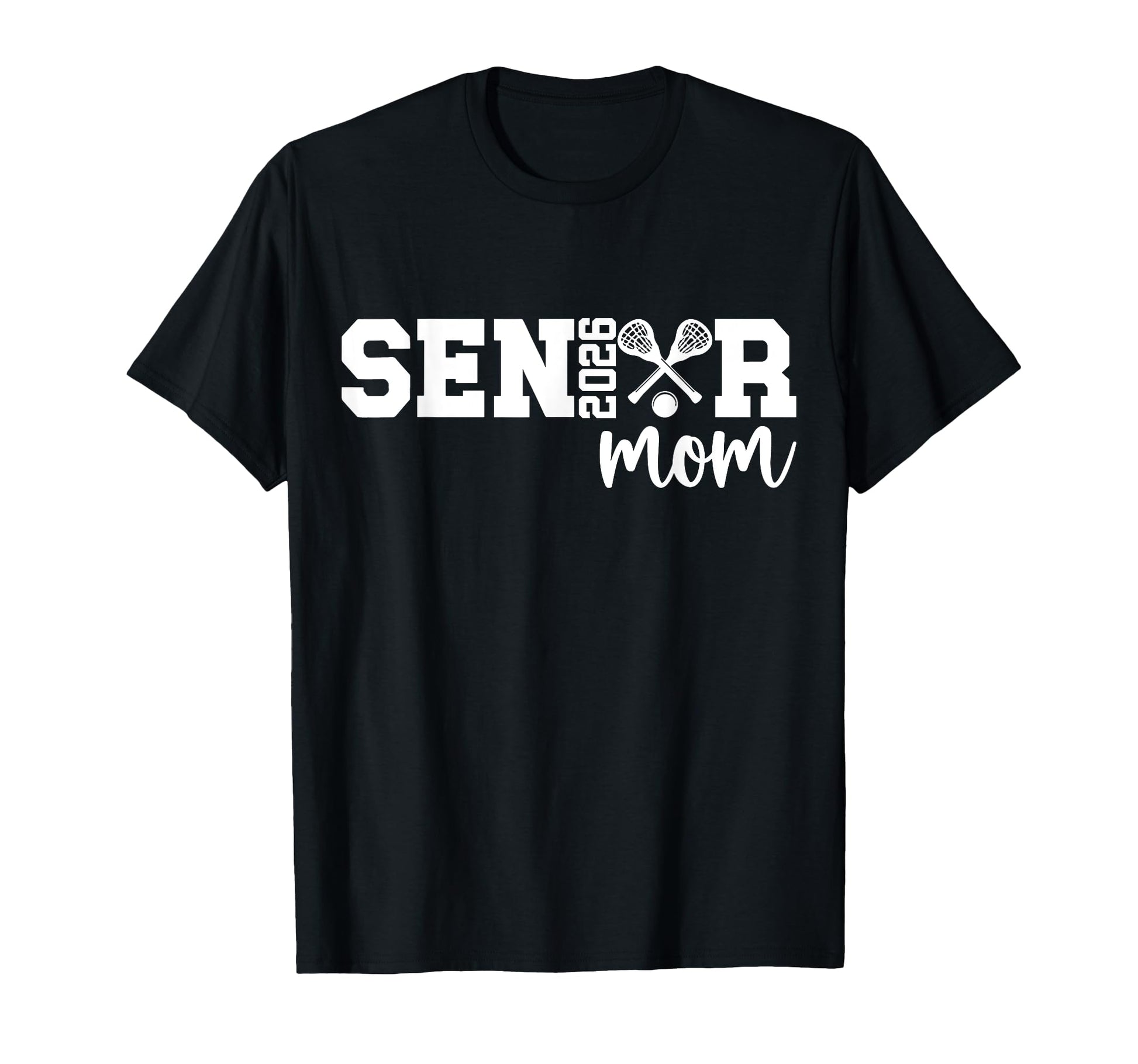 Proud Lacrosse Senior Mom 2026 T-Shirt - Minimalist Print for Adults - T-Shirt, Sweatshirt, Hoodie