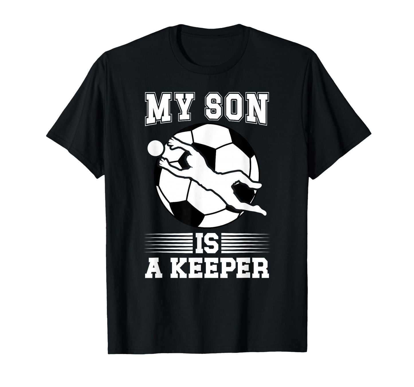 My Son Is Soccer Keeper Mom Soccer T-Shirt - Custom Art Print Unisex - T-Shirt, Sweatshirt, Hoodie