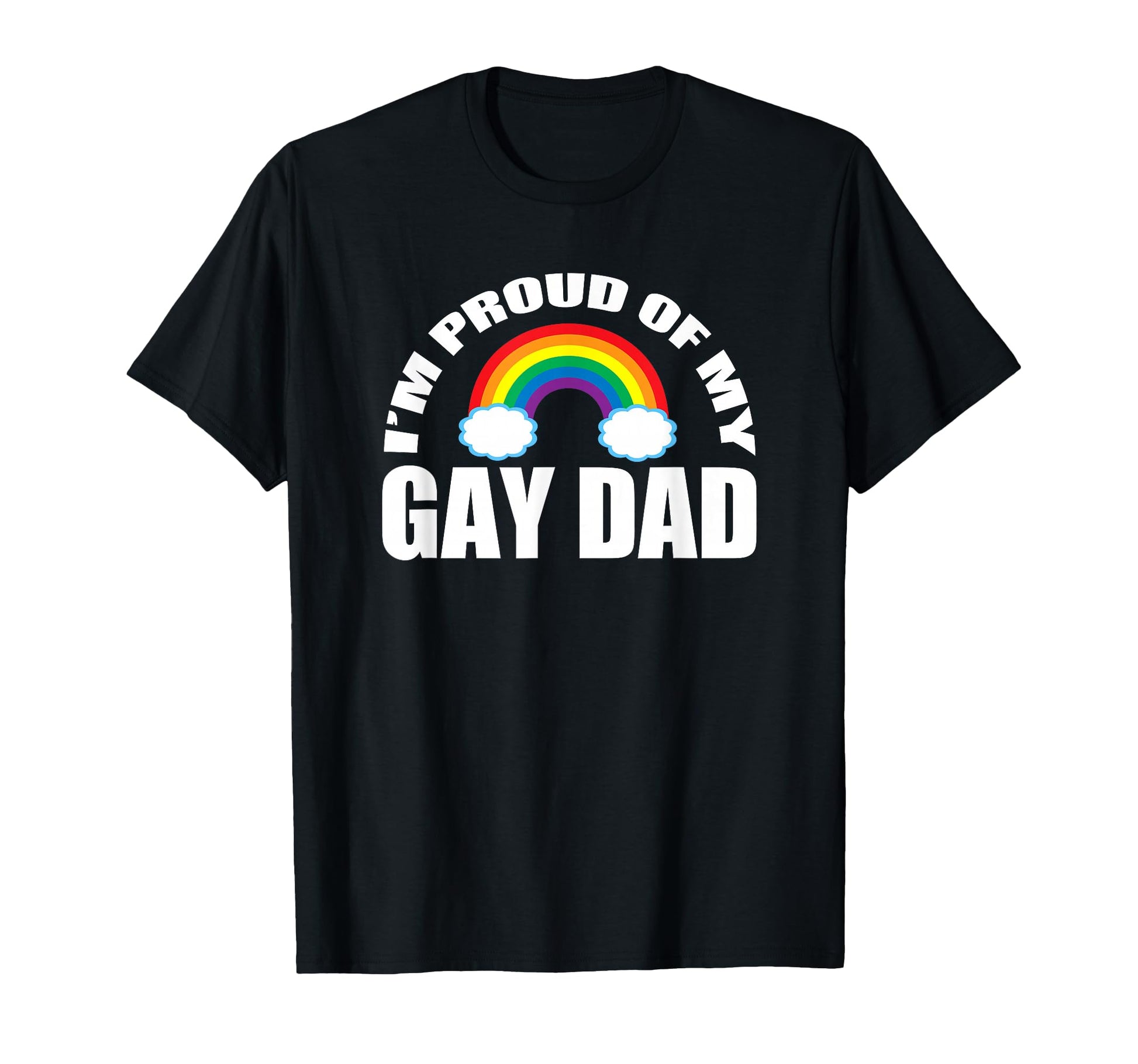 Im Proud My Gay Dad Lgbtq Son T-Shirt - Minimalist Print for Adults - T-Shirt, Sweatshirt, Hoodie