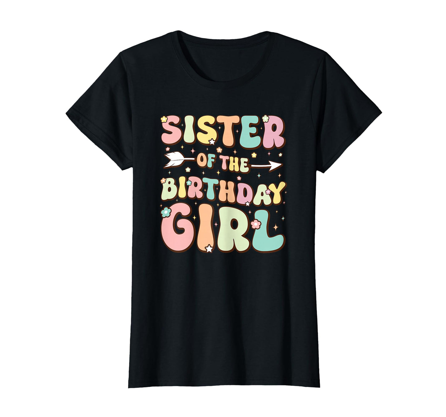 Sister Birthday Family Matching Birthday T-Shirt - Graphic Print Men Women - T-Shirt, Sweatshirt, Hoodie
