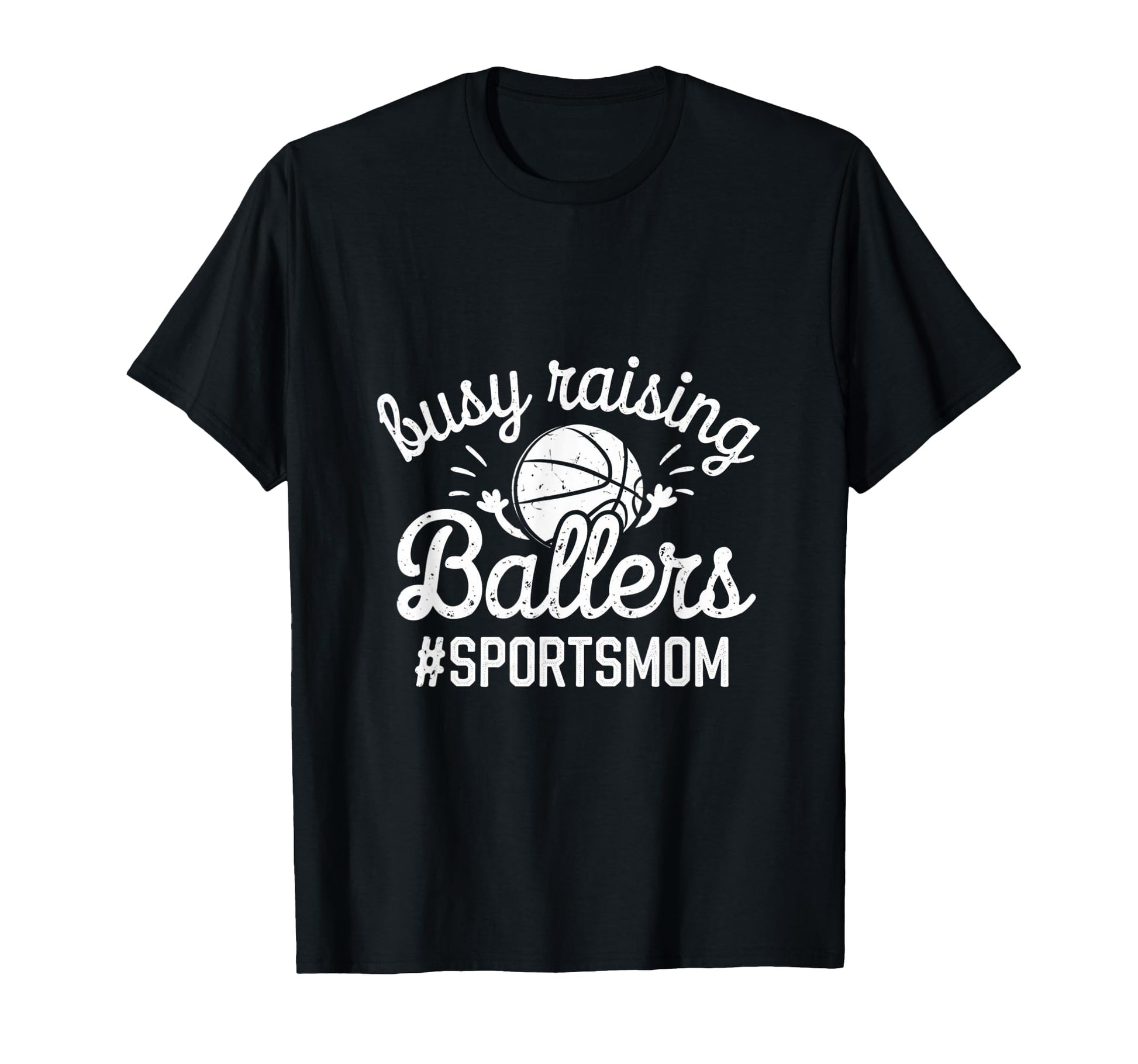Busy Raising Ballers Funny Sports Mom T-Shirt - Trendy Graphic for Adults - T-Shirt, Sweatshirt, Hoodie