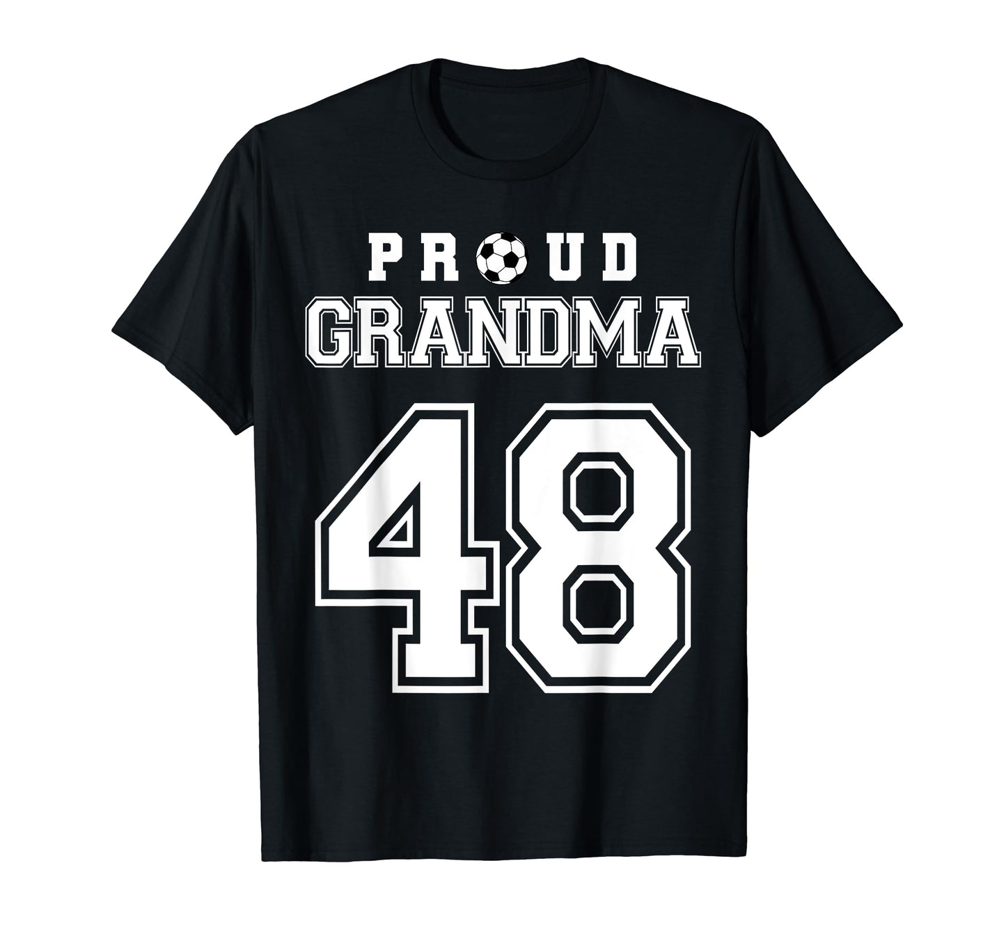 Number 48 Custom Proud Soccer Futbol T-Shirt - Graphic Print for Adults - T-Shirt, Sweatshirt, Hoodie