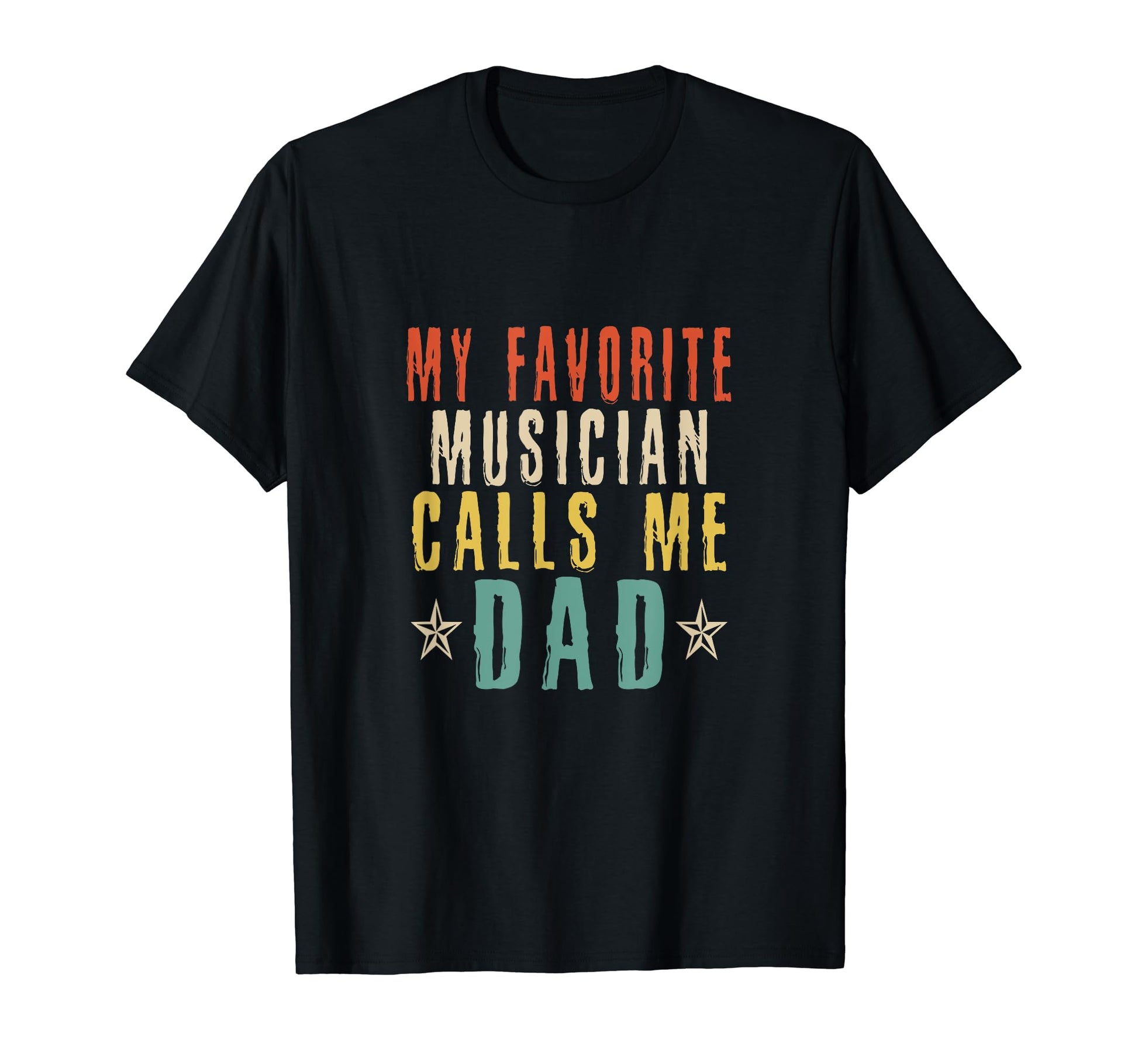 Mens Funny Musician Dad My Favorite T-Shirt - Aesthetic Graphic for Adults - T-Shirt, Sweatshirt, Hoodie