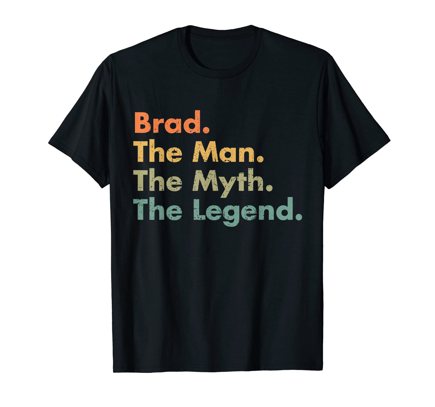 Mens Brad Myth Legend Dad Grandpa T-Shirt - Trendy Graphic Unisex - T-Shirt, Sweatshirt, Hoodie