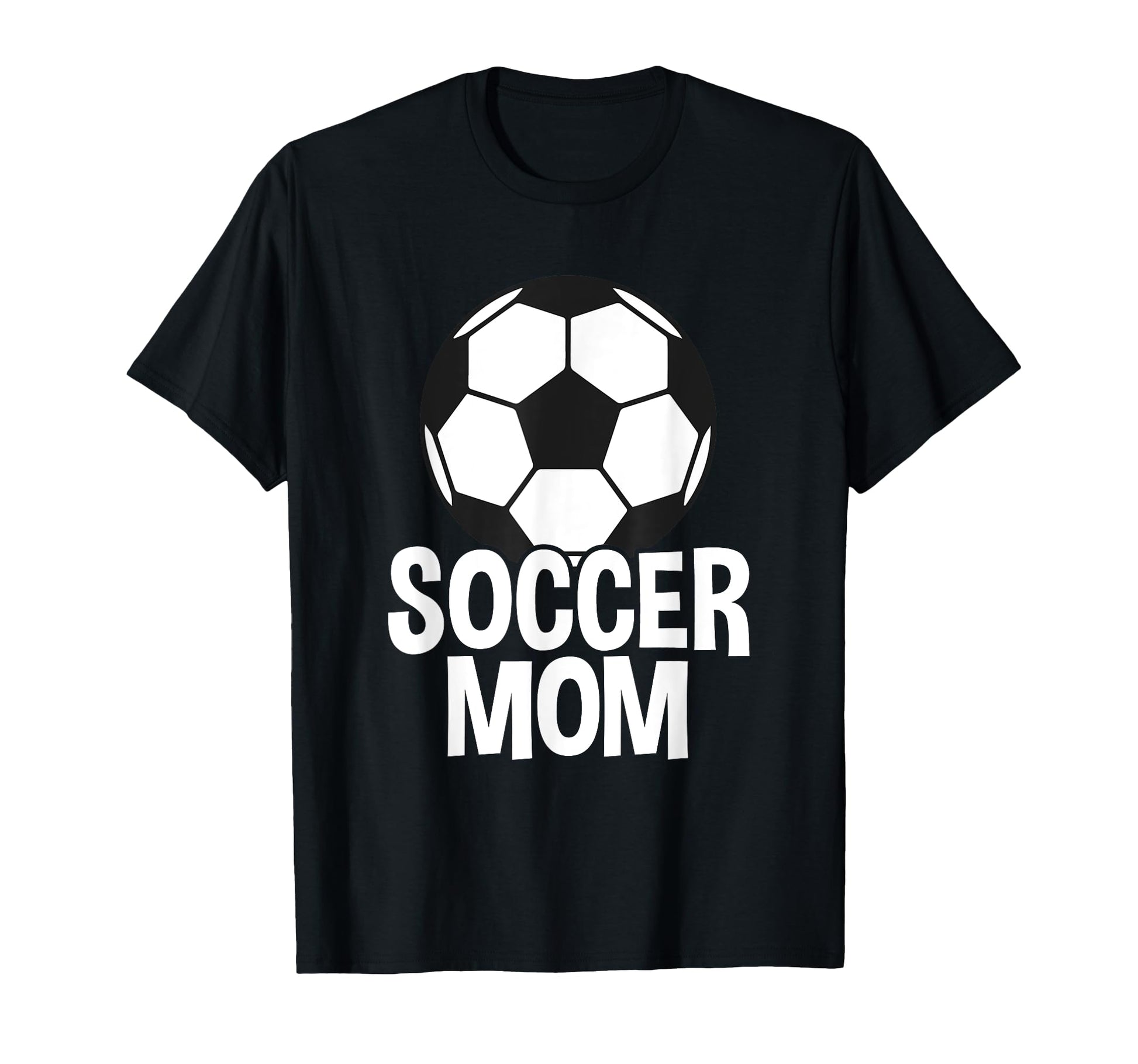 Soccer Mother Soccer Mom T-Shirt - Casual Everyday Wear Men Women - T-Shirt, Sweatshirt, Hoodie