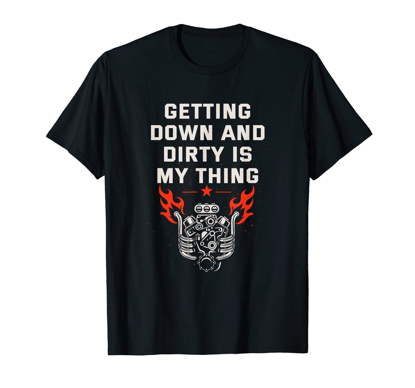 Getting Down And Dirty Dad Jokes Mechanic T-Shirt - Graphic Print Unisex - T-Shirt, Sweatshirt, Hoodie