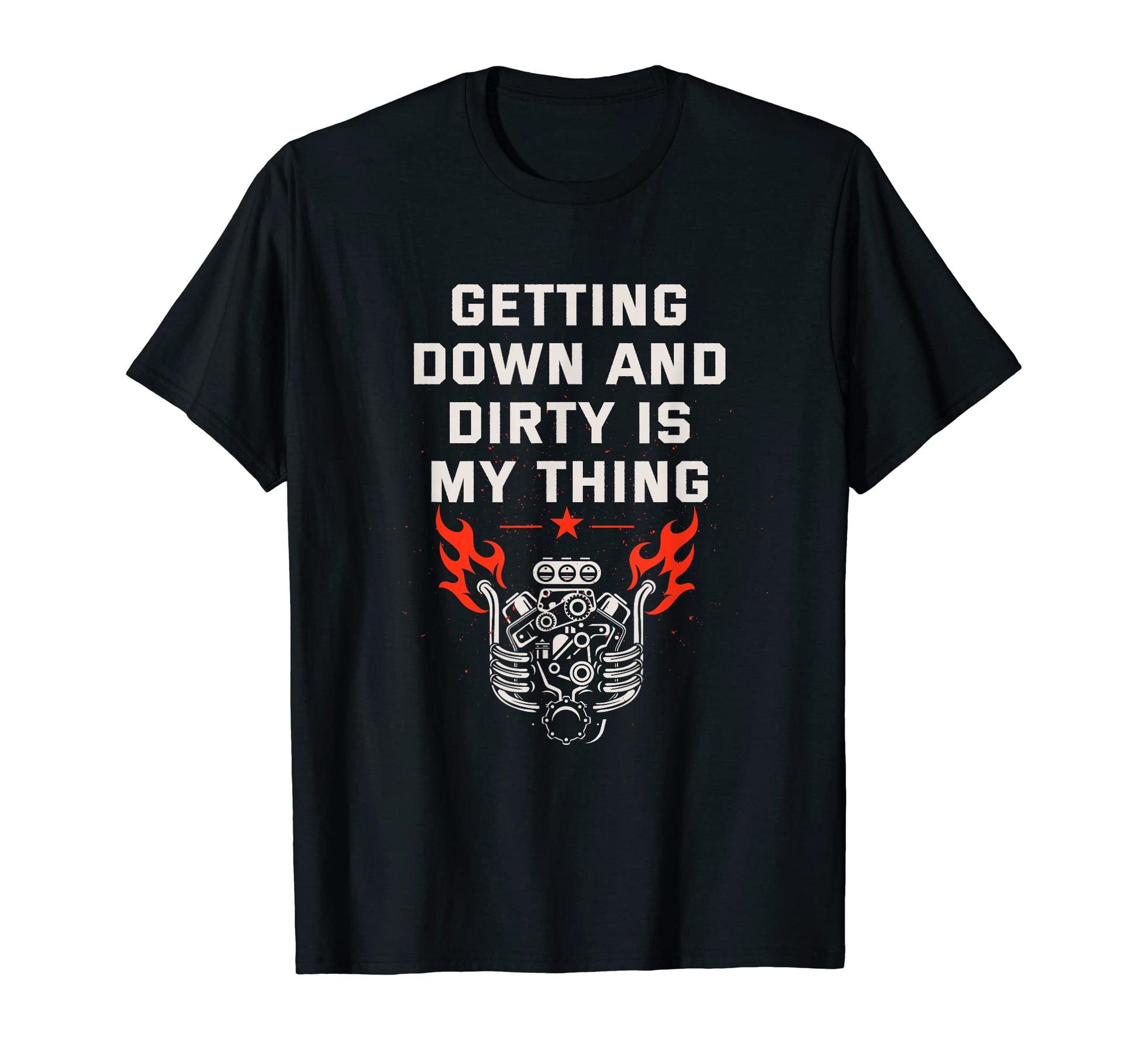 Getting Down And Dirty Dad Jokes Mechanic T-Shirt - Graphic Print Unisex - T-Shirt, Sweatshirt, Hoodie