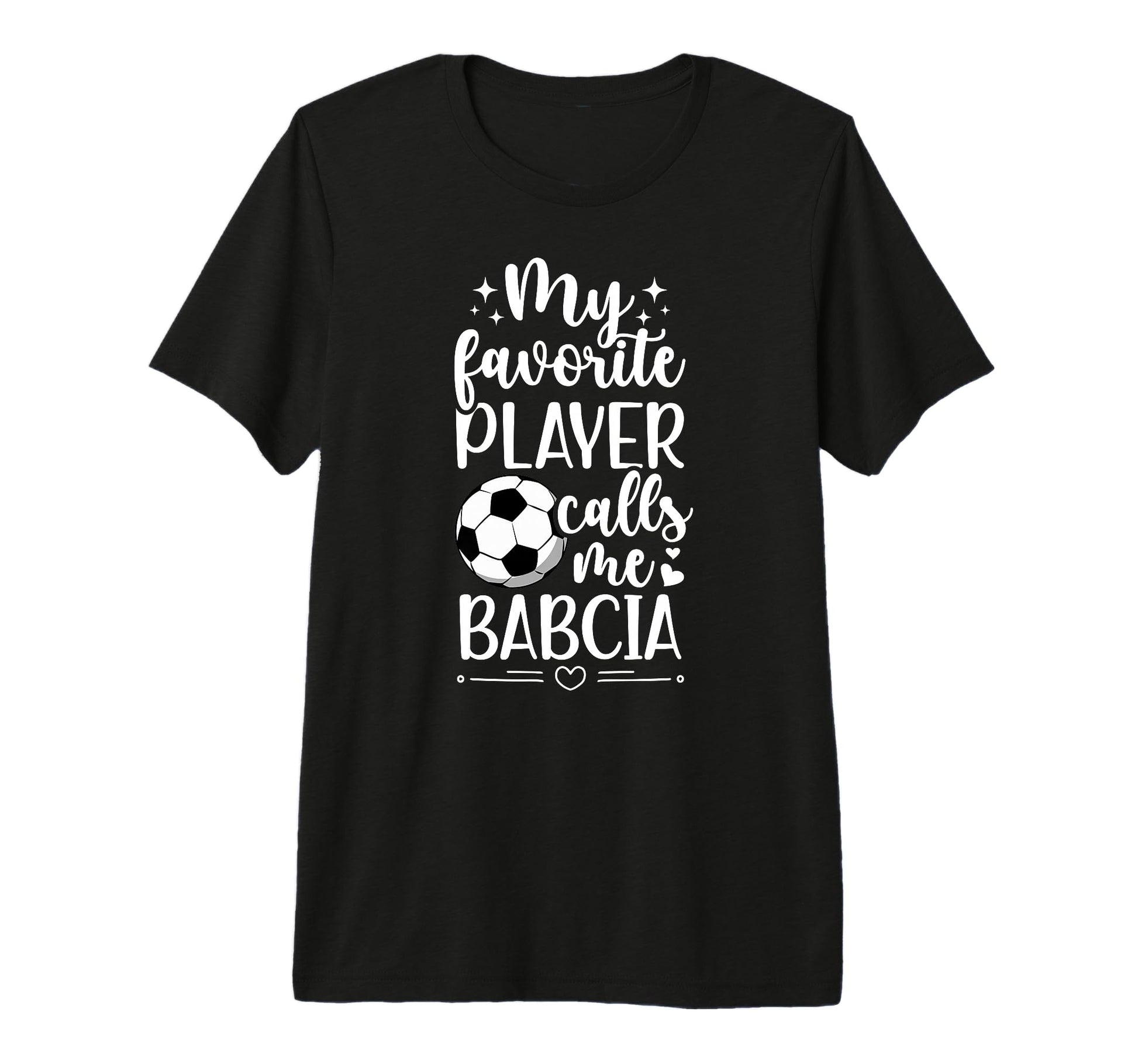 My Favorite Soccer Player Babcia T-Shirt - Custom Art Print for Adults - T-Shirt, Sweatshirt, Hoodie