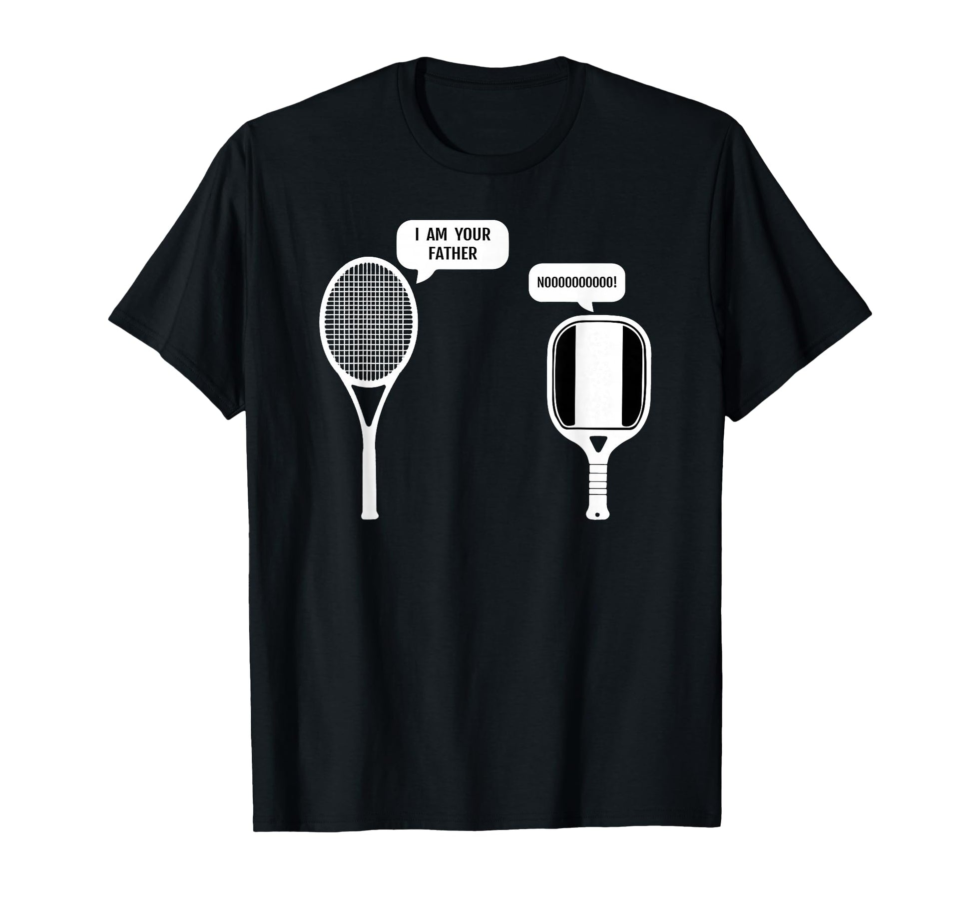 I Am Your Father Funny Pickleball Tennis T-Shirt - Novelty Apparel Unisex - T-Shirt, Sweatshirt, Hoodie
