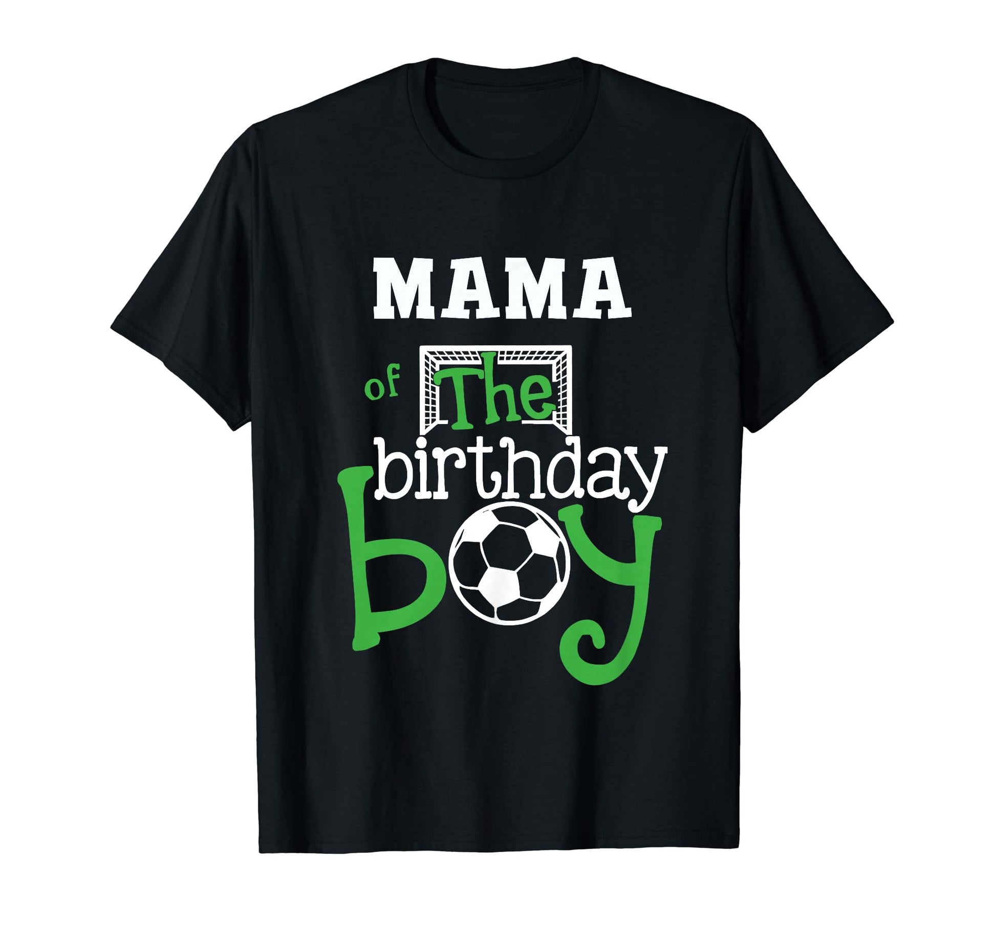 Mama Birthday Soccer Player Matching Family T-Shirt - Unique Graphic Unisex - T-Shirt, Sweatshirt, Hoodie