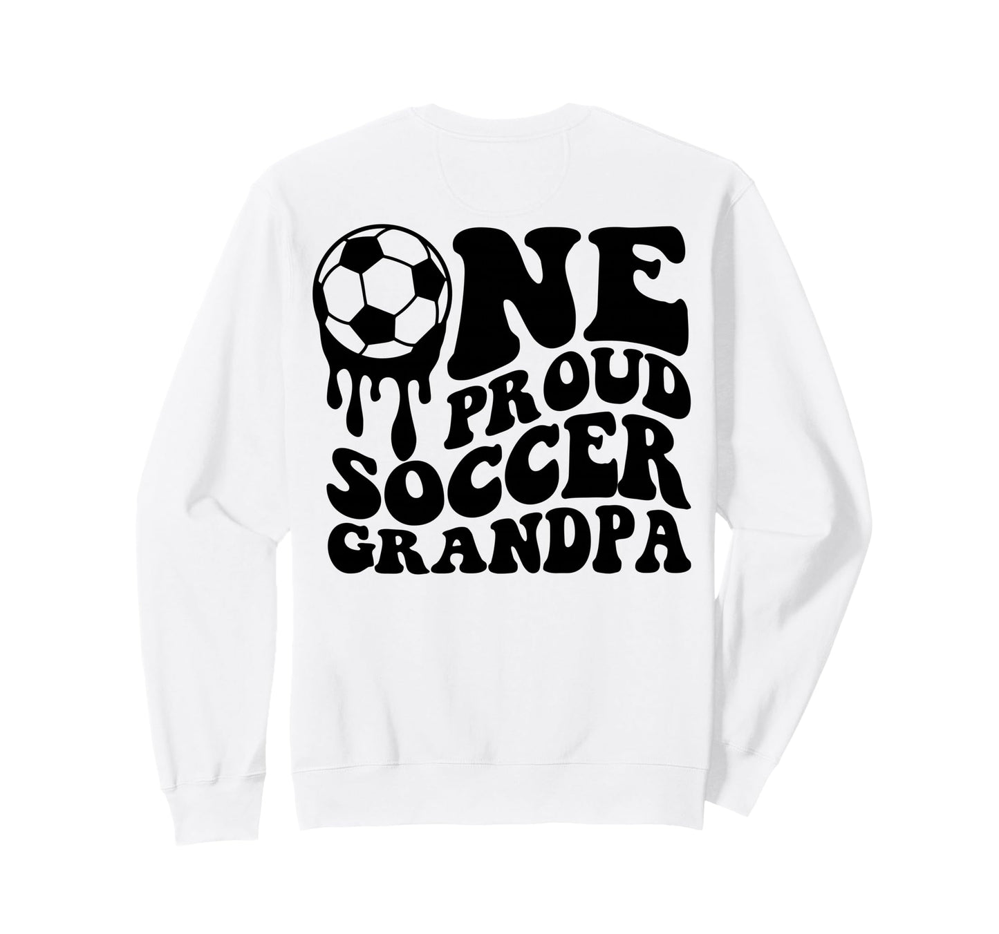 Proud Soccer Grandpa Soccer Ball Drip Sweatshirt - Trendy Graphic Unisex - T-Shirt, Sweatshirt, Hoodie