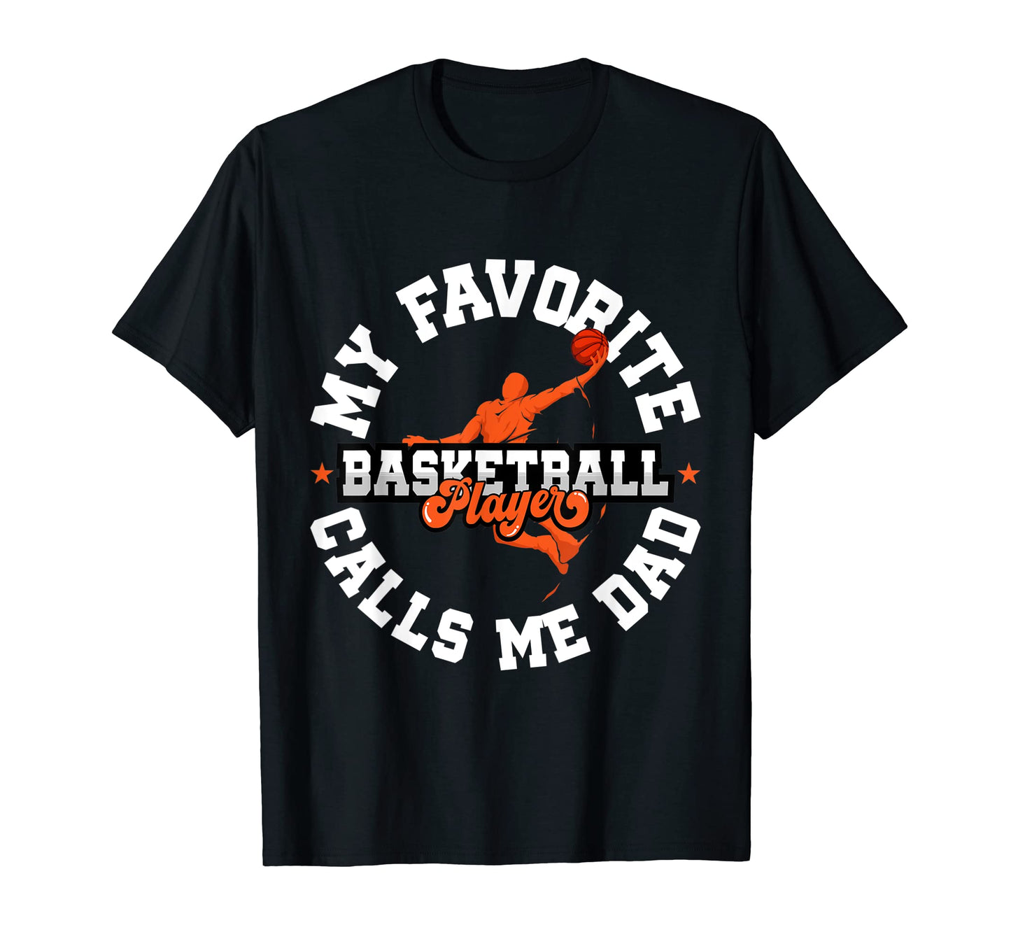 Mens My Favorite Basketball T-Shirt - Casual Everyday Wear for Adults - T-Shirt, Sweatshirt, Hoodie