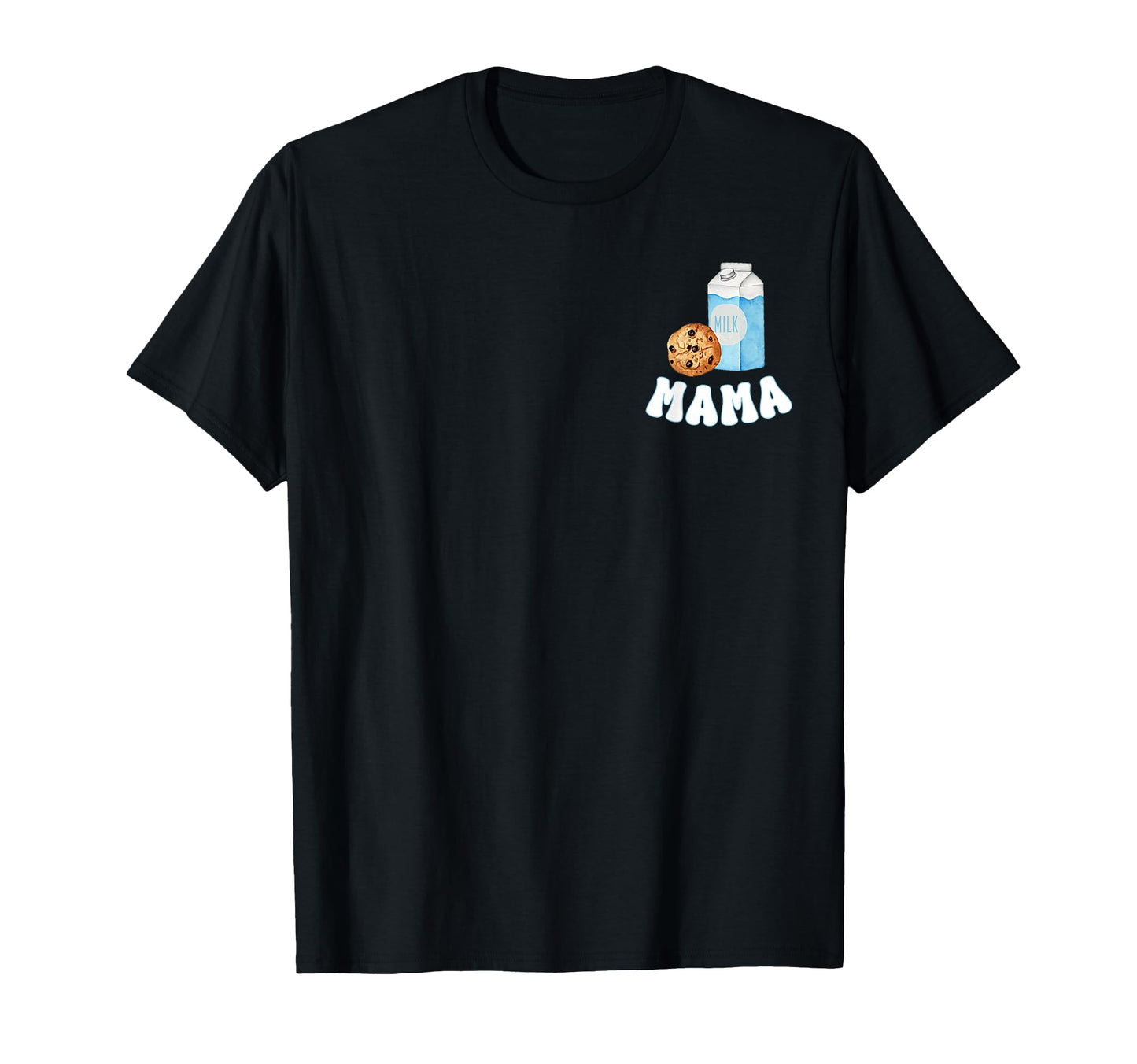 Mama Cookies Milk Sweet One 1St T-Shirt - Custom Art Print Men Women - T-Shirt, Sweatshirt, Hoodie