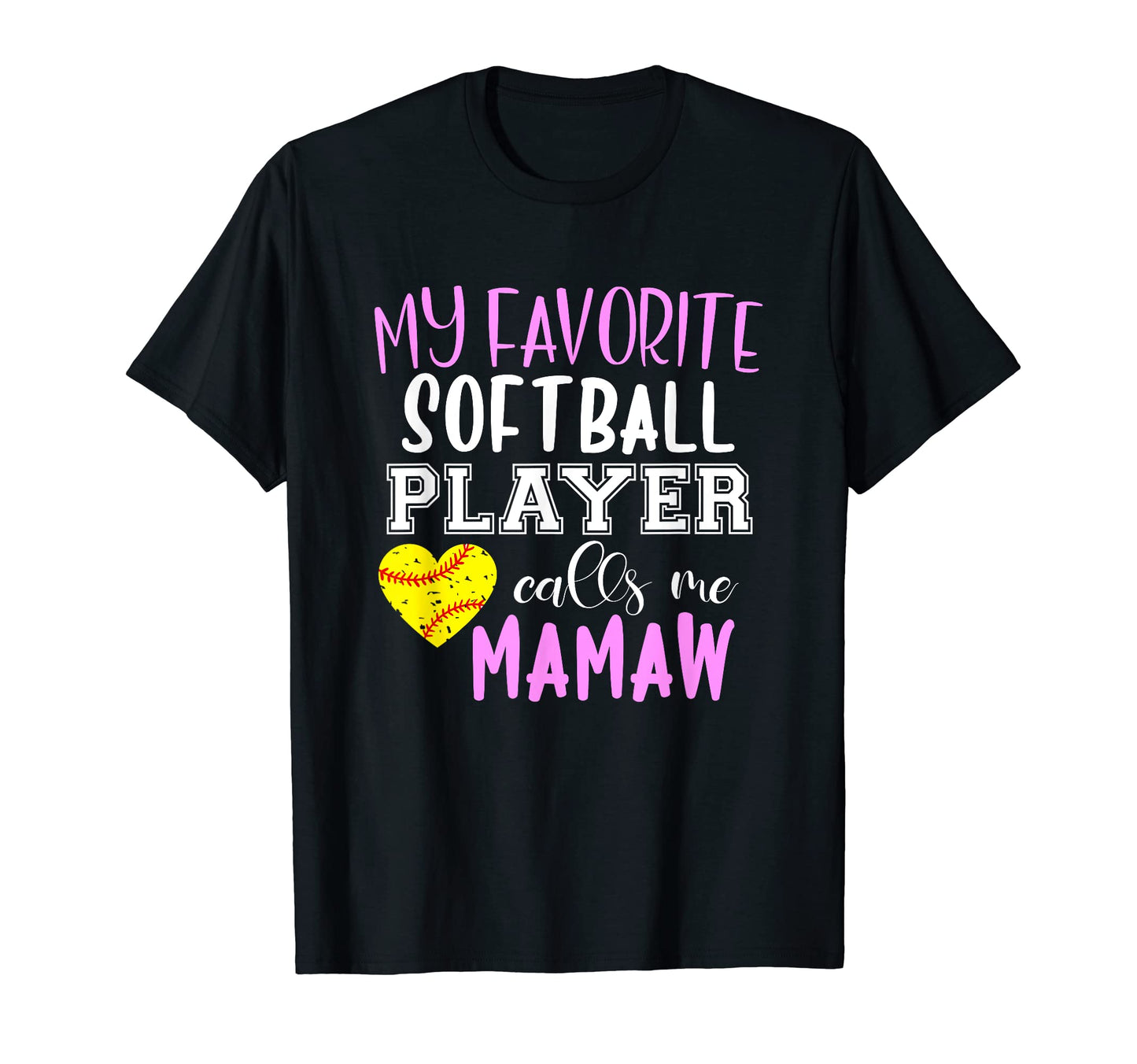 My Favorite Softball Player Call Me T-Shirt - Custom Art Print for Adults - T-Shirt, Sweatshirt, Hoodie