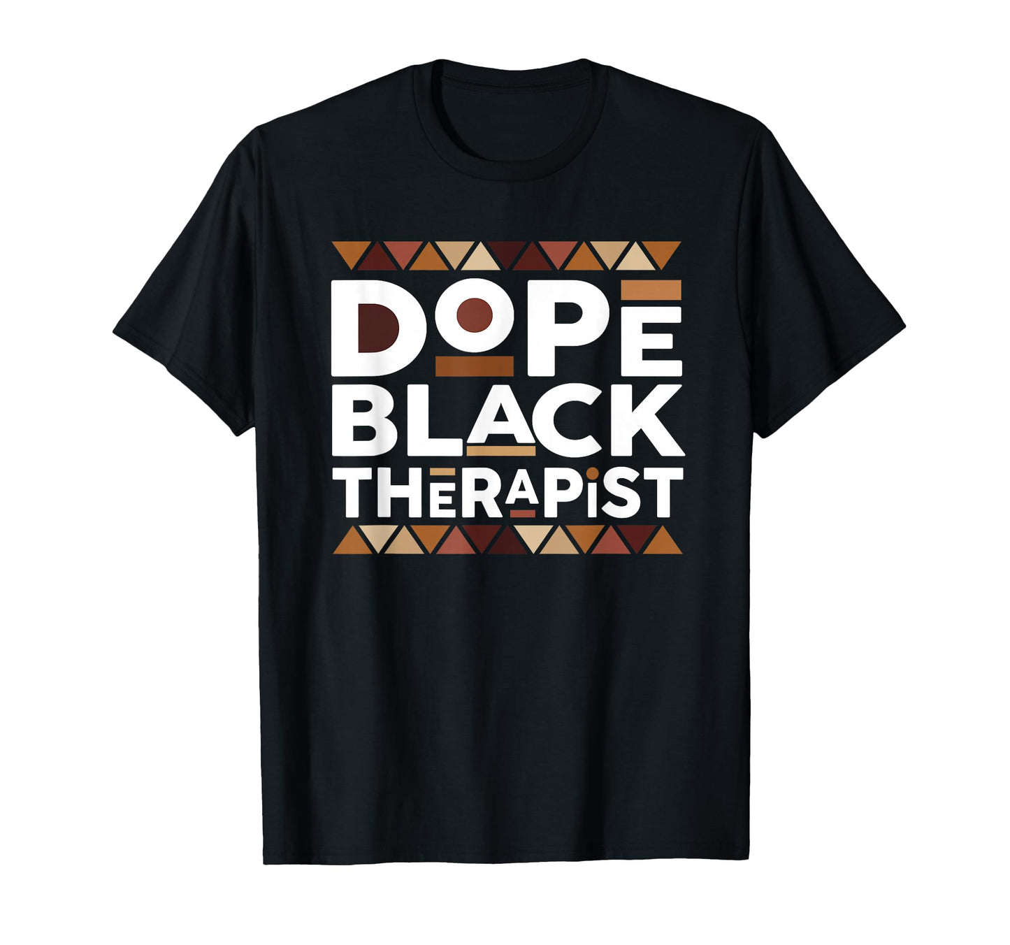 Dope Black Therapist Black History T-Shirt - Custom Art Print Unisex - T-Shirt, Sweatshirt, Hoodie