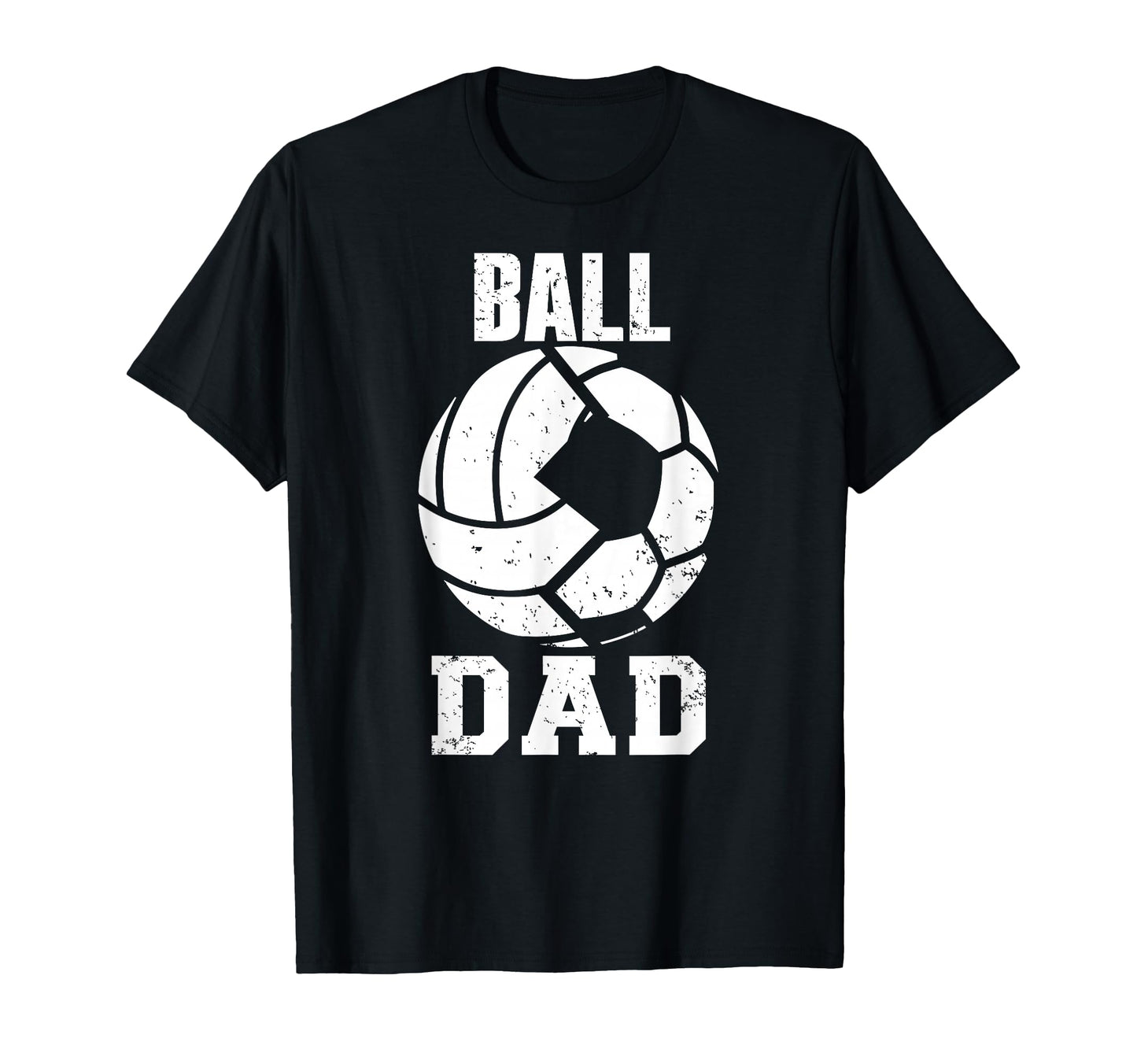 Ball Dad Funny Volleyball Soccer Dad T-Shirt - Unique Graphic for Adults - T-Shirt, Sweatshirt, Hoodie