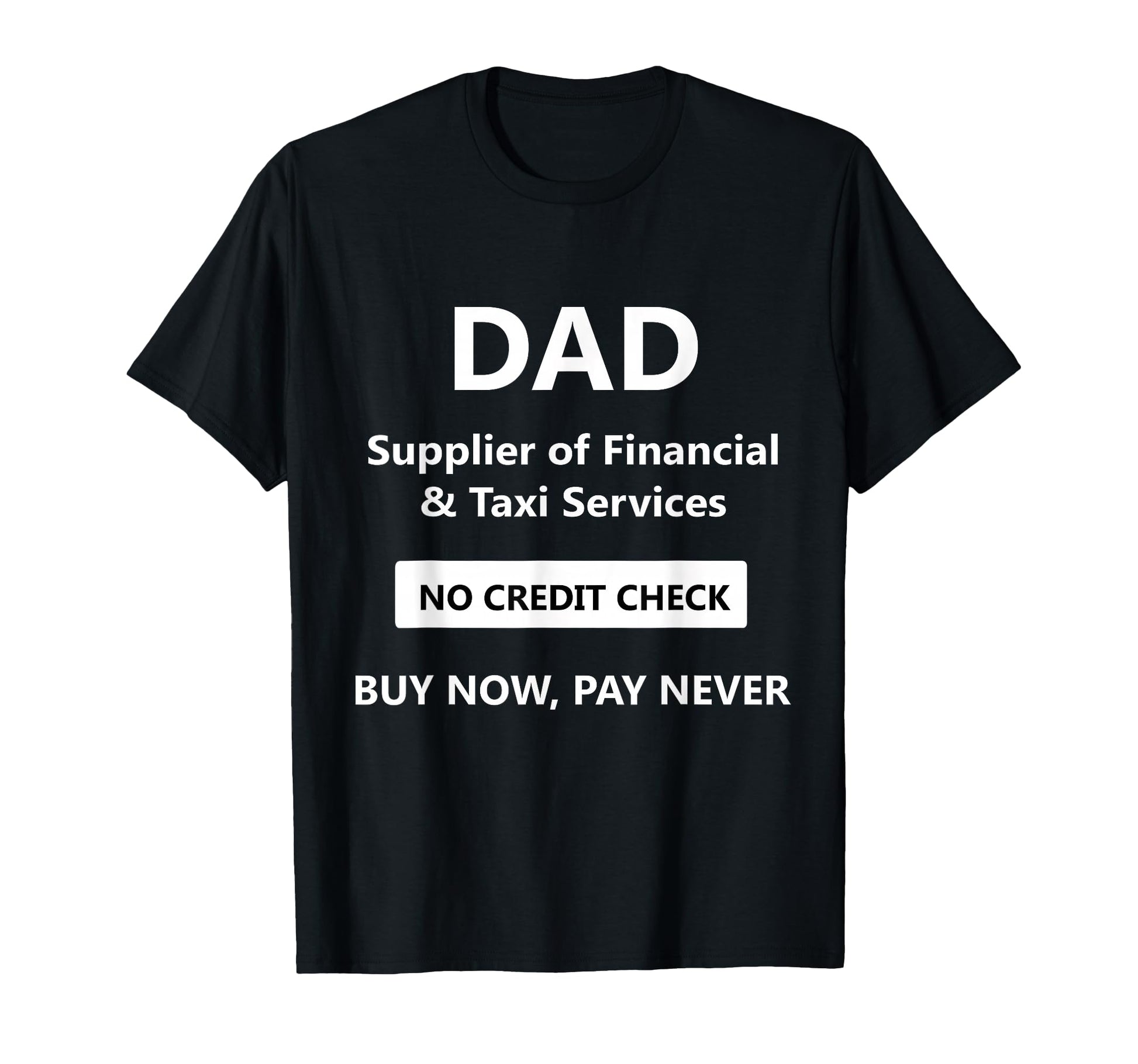 Funny Bank Dad Quotes And Dads And T-Shirt - Aesthetic Graphic Unisex - T-Shirt, Sweatshirt, Hoodie