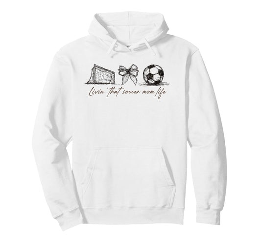 2 Sided Livin That Soccer Mom Life Hoodie - Streetwear Style Men Women - T-Shirt, Sweatshirt, Hoodie