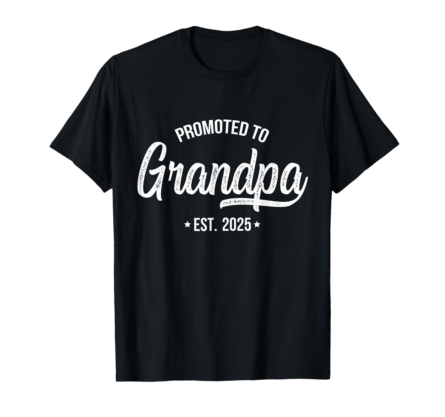 Promoted To Grandpa 2025 T-Shirt - Casual Everyday Wear for Adults - T-Shirt, Sweatshirt, Hoodie