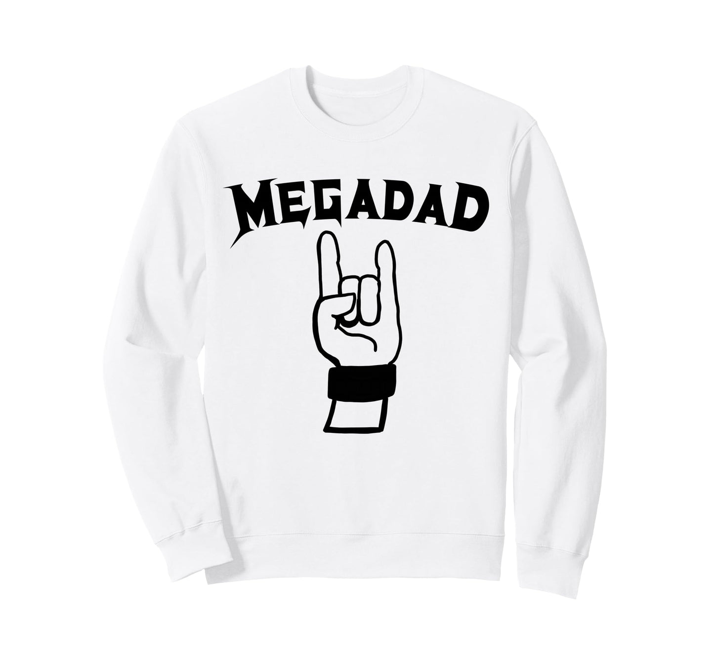 Megadad Funny Rocker Dad Megadad Sweatshirt - Custom Art Print Unisex - T-Shirt, Sweatshirt, Hoodie