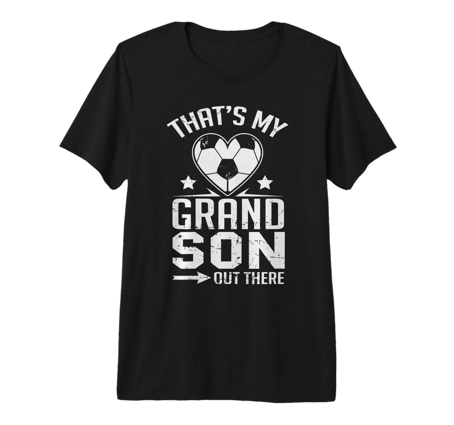 Thats My Grandson Out There Soccer Grandma T-Shirt - Graphic Print Unisex - T-Shirt, Sweatshirt, Hoodie