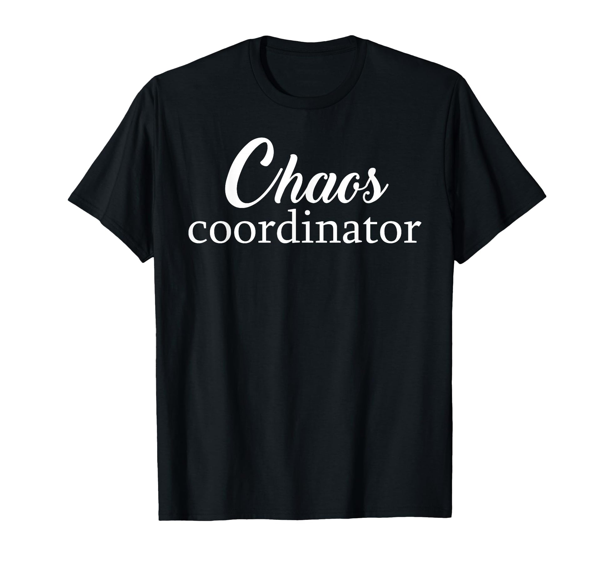 Chaos Coordinator Teacher Mom Dad Planner T-Shirt - Minimalist Print Unisex - T-Shirt, Sweatshirt, Hoodie
