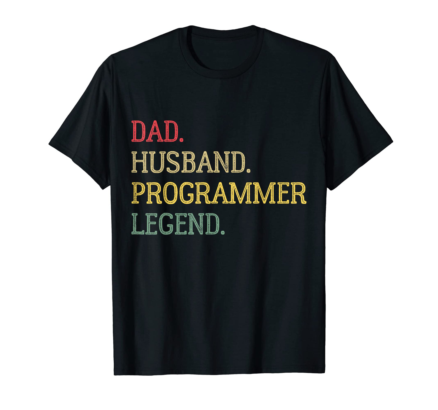 Dad Husband Programmer Legend Programmer T-Shirt - Graphic Print Men Women - T-Shirt, Sweatshirt, Hoodie