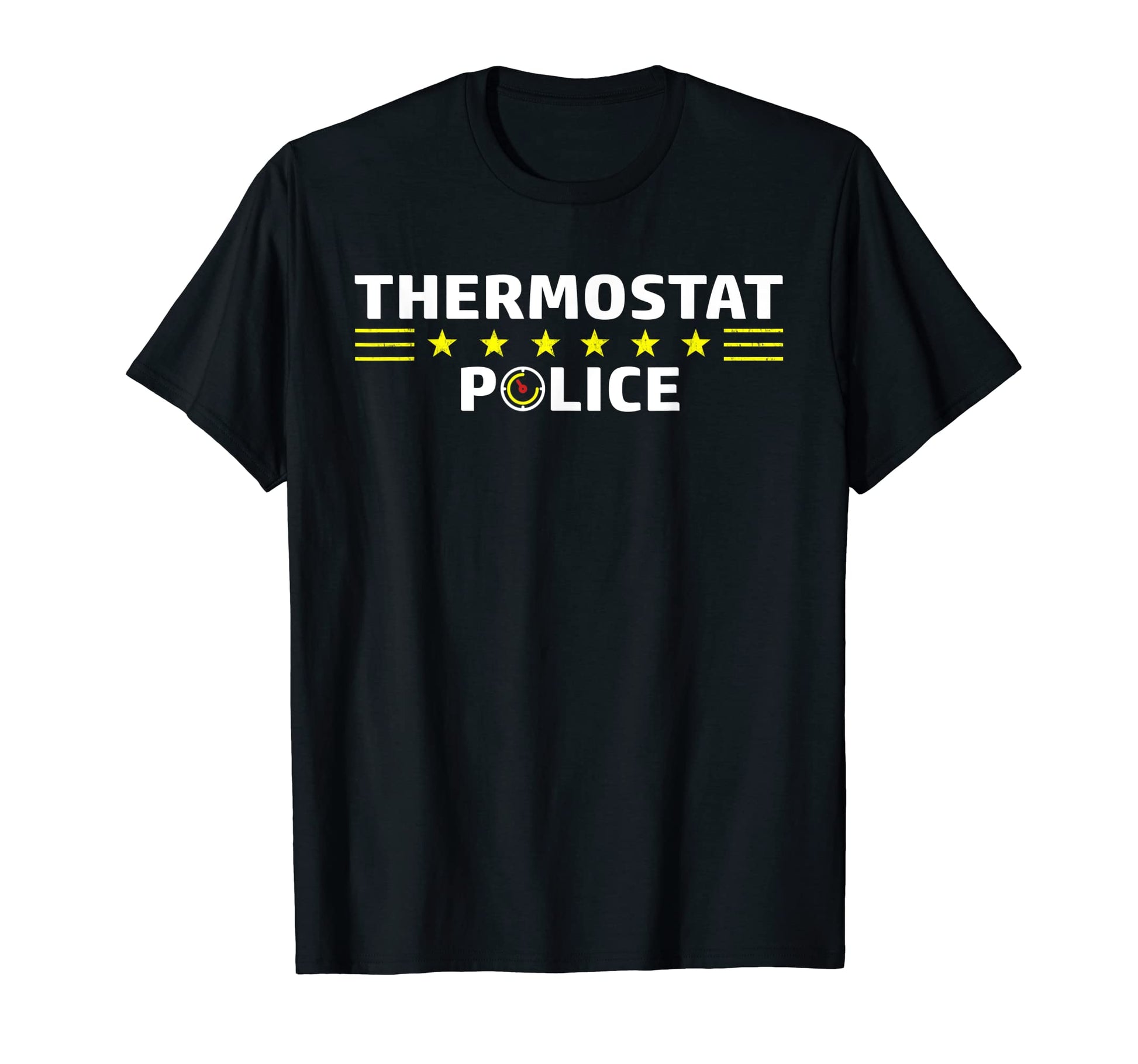 Thermostat Police Funny Sarcastic T-Shirt - Custom Art Print for Adults - T-Shirt, Sweatshirt, Hoodie
