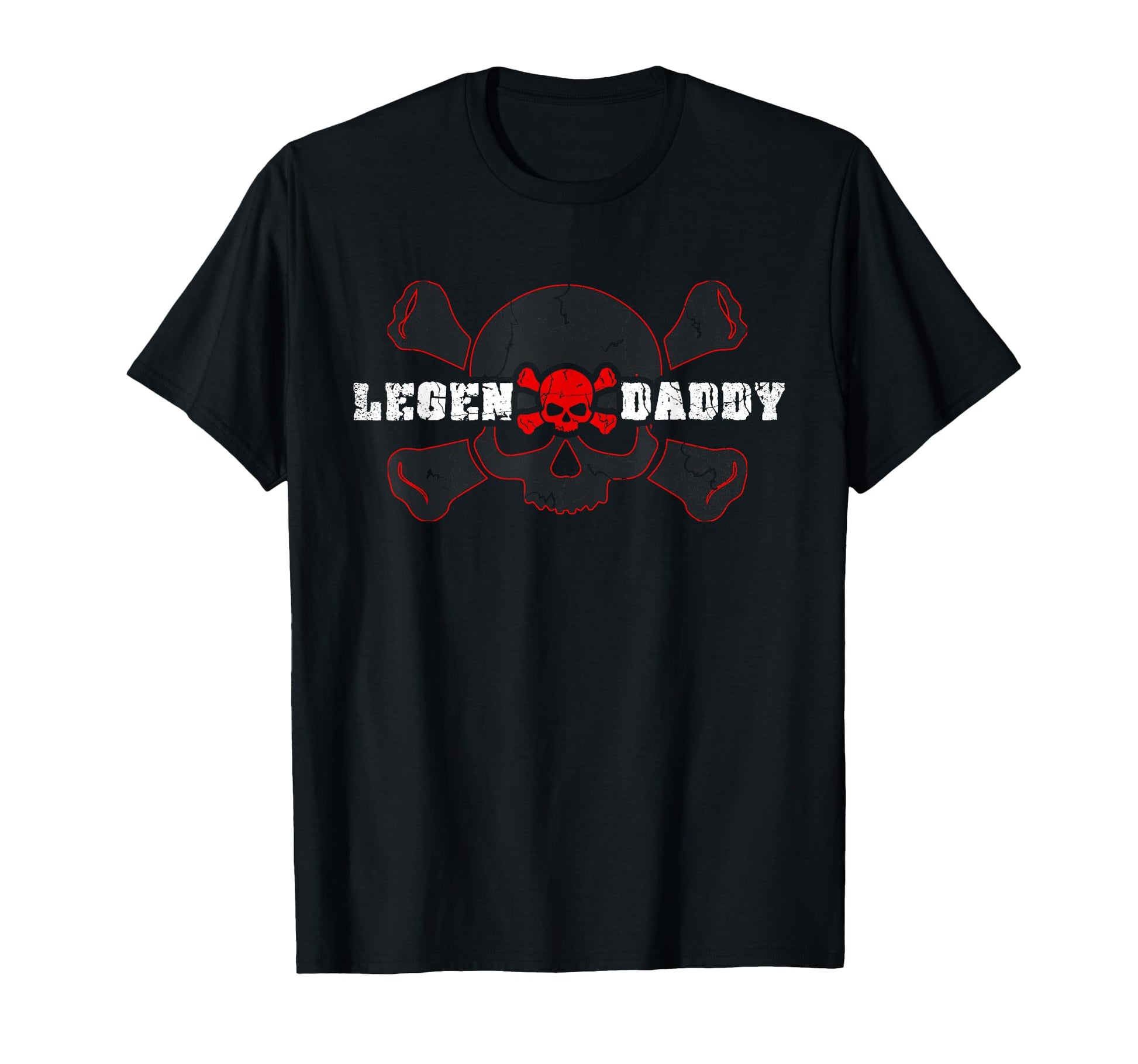 Legendaddy Skull Your Legendary Dad T-Shirt - Novelty Apparel for Adults - T-Shirt, Sweatshirt, Hoodie