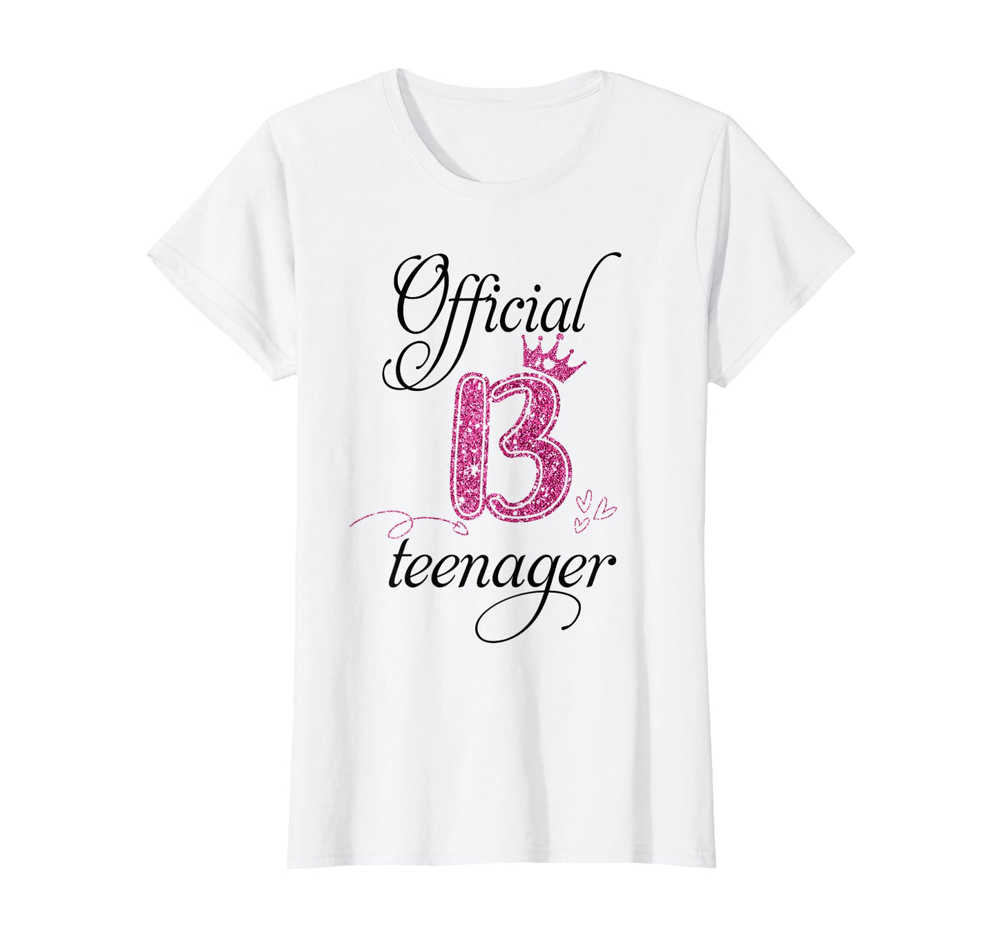 Teenager 13 Years Old Bday 2013 T-Shirt - Fun Novelty Design Men Women - T-Shirt, Sweatshirt, Hoodie