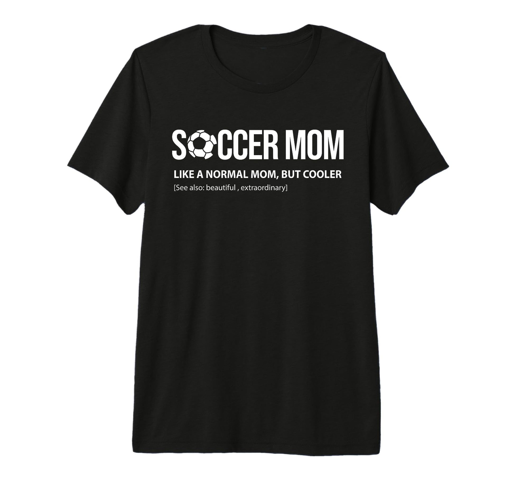 Soccer Mom Like Normal Mom But Cooler T-Shirt - Aesthetic Graphic Unisex - T-Shirt, Sweatshirt, Hoodie